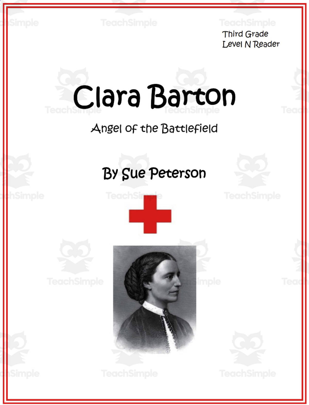 An educational teaching resource from Sue Peterson entitled Clara Barton - Angel of the Battlefield downloadable at Teach Simple.