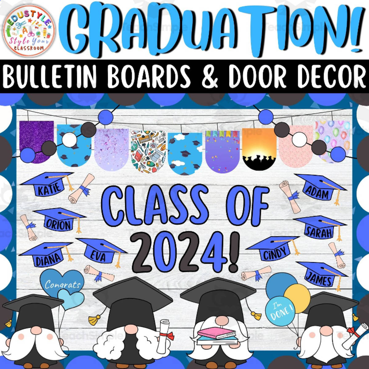 An educational teaching resource from Style Your Classroom entitled Class Of 2024! Graduation And June Bulletin Boards & Door Decor Kits downloadable at Teach Simple.