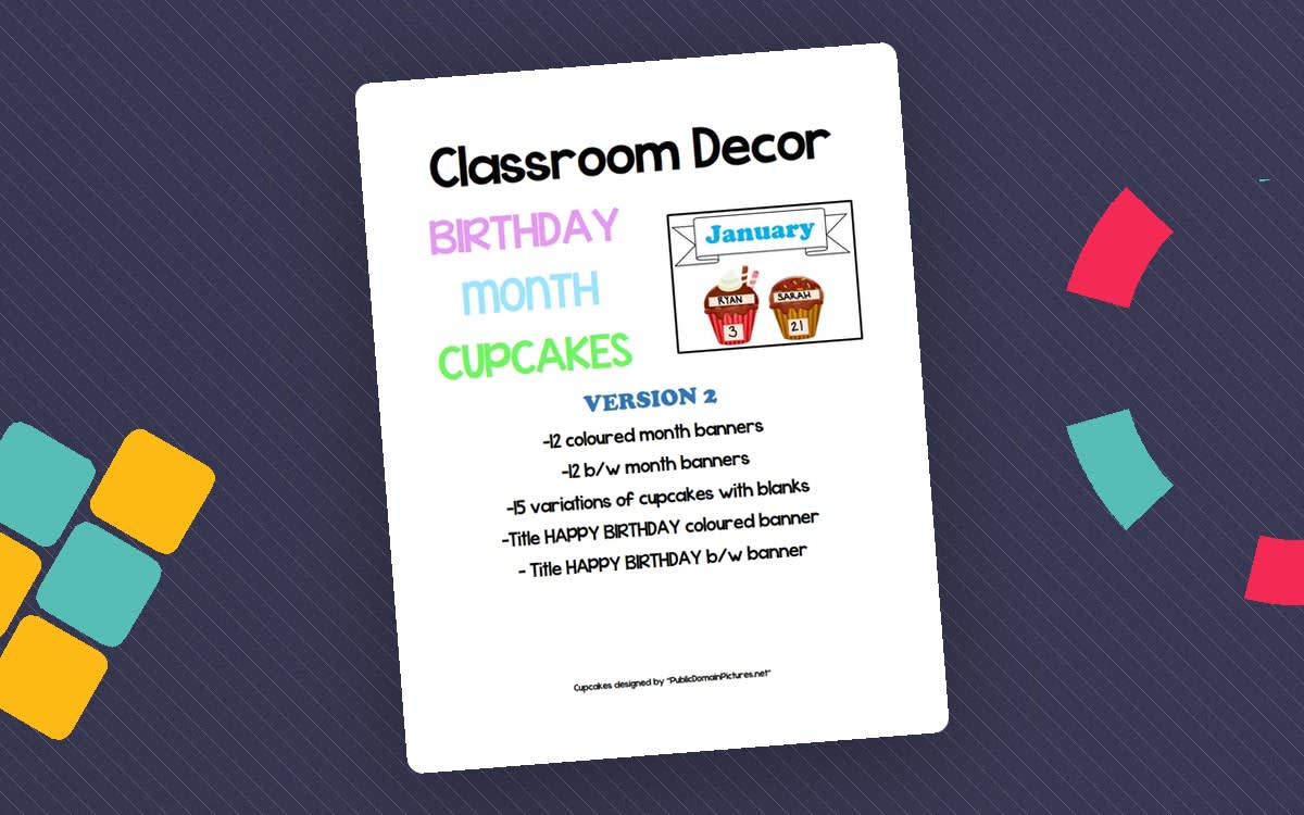An educational teaching resource from Brave Education entitled Classroom Decor: Birthday Month Cupcakes Version 2 downloadable at Teach Simple.