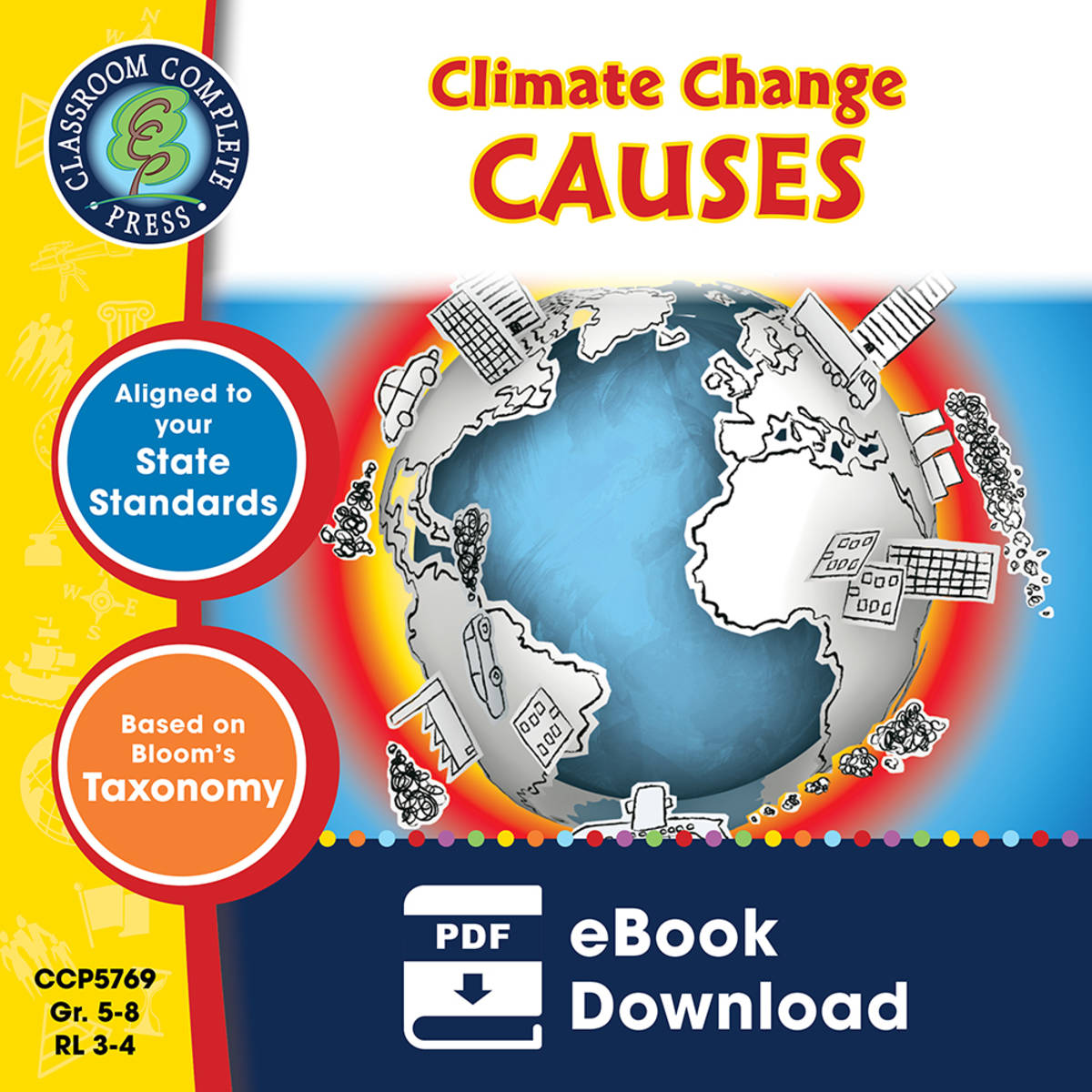 An educational teaching resource from Classroom Complete Press entitled Climate Change: Causes Gr. 5-8 downloadable at Teach Simple.