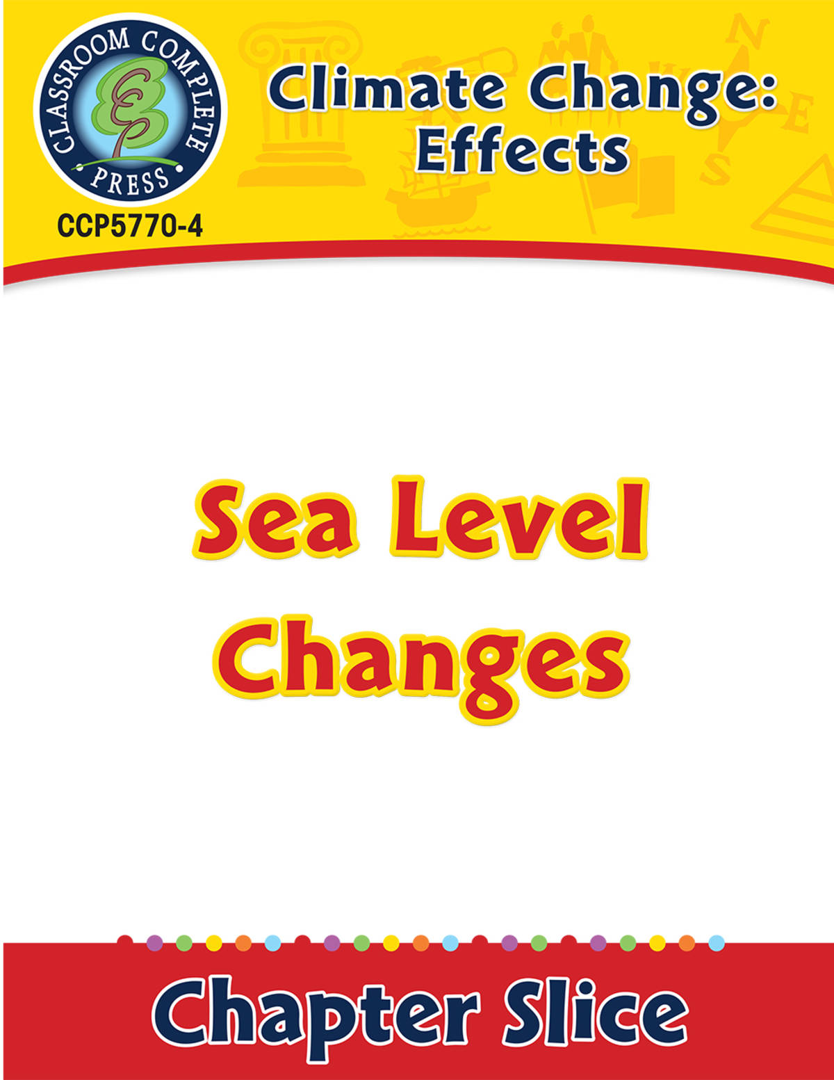 An educational teaching resource from Classroom Complete Press entitled Climate Change: Effects: Sea Level Changes Gr. 5-8 downloadable at Teach Simple.