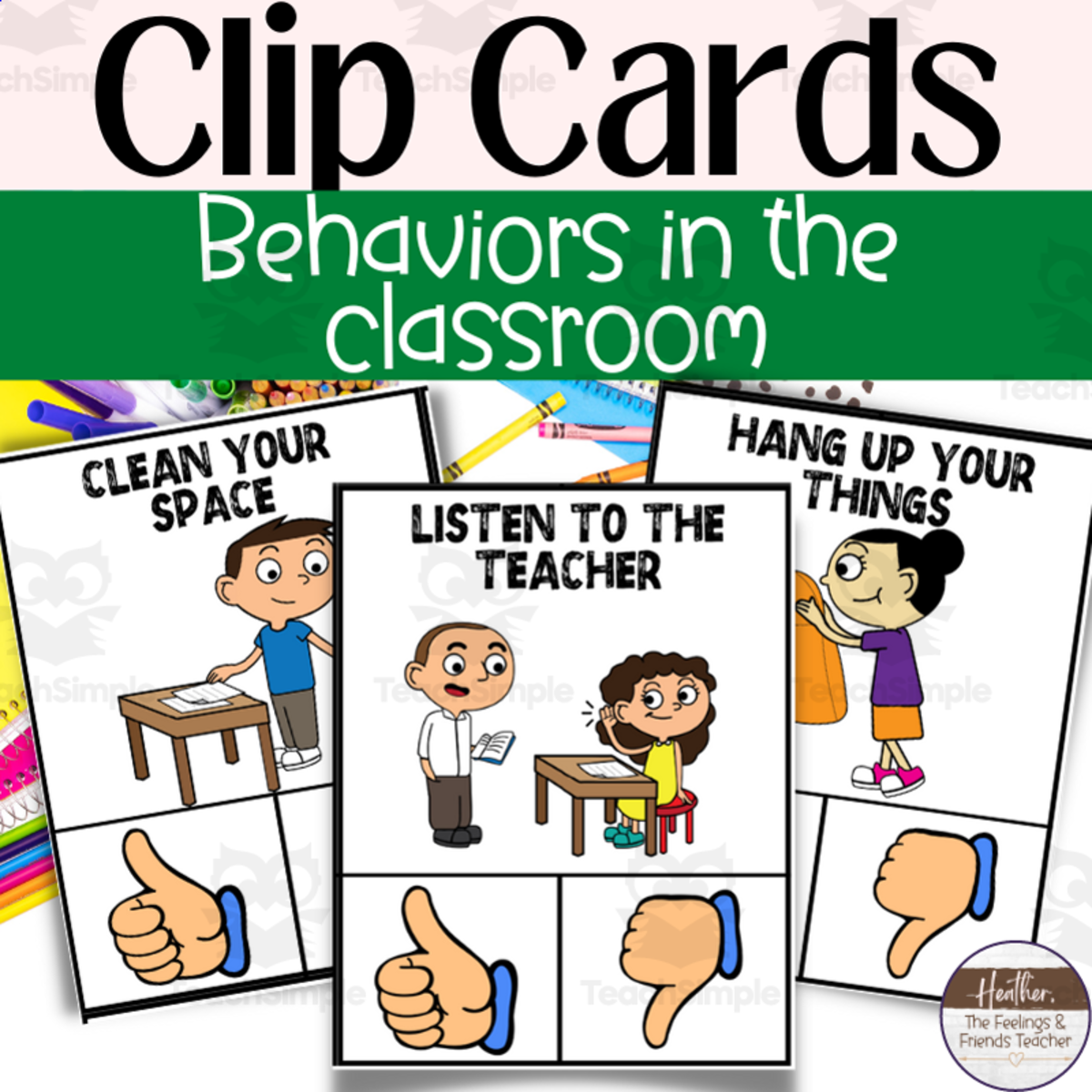 An educational teaching resource from The Feelings and Friends Teacher entitled Clip Cards For Classroom Rules and Behaviors In The Classroom downloadable at Teach Simple.