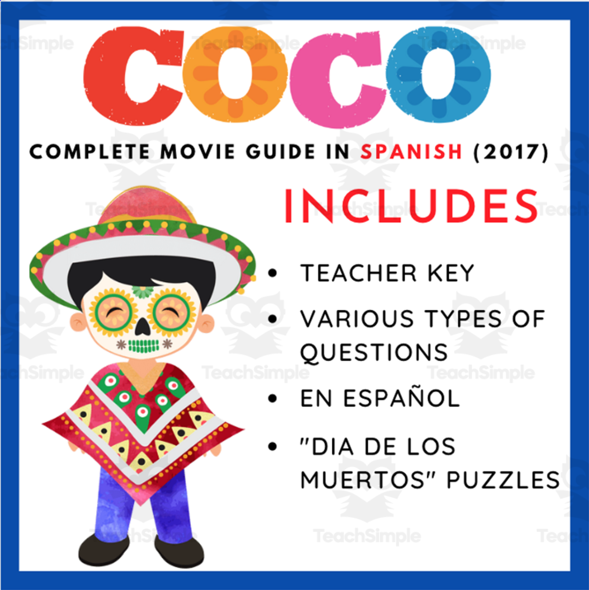 An educational teaching resource from EduPal Learning entitled Coco (2017): Movie Guide, Puzzles, and "Dia de los Muertos" Infographic (In Spanish) downloadable at Teach Simple.