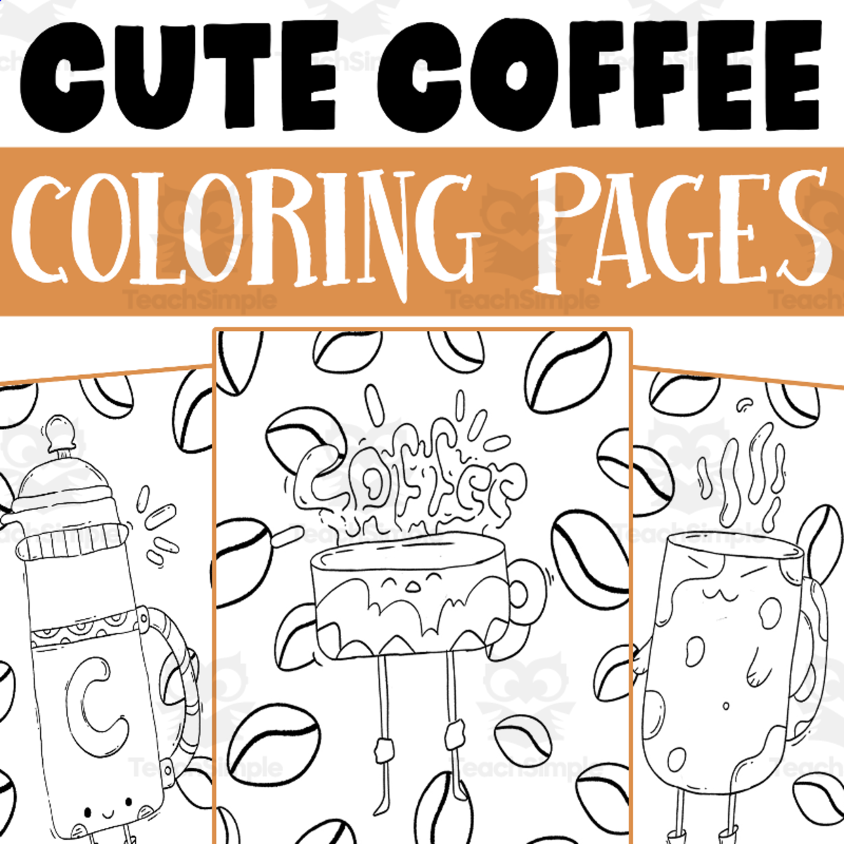 An educational teaching resource from Lapiiin Art Activities entitled Coffee Coloring Pages Worksheet Activity downloadable at Teach Simple.