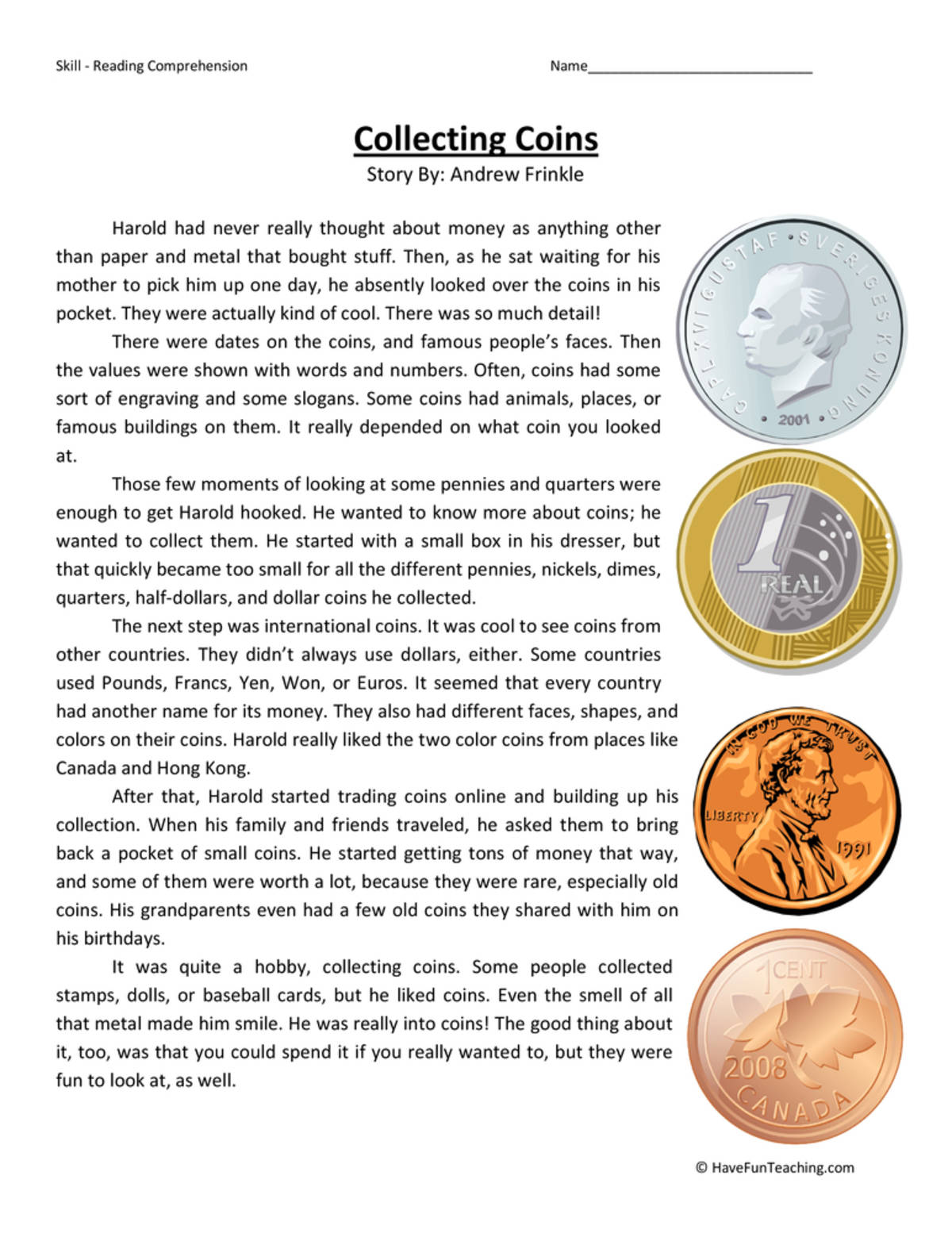 An educational teaching resource from Have Fun Teaching entitled Collecting Coins - Reading Comprehension Worksheet downloadable at Teach Simple.