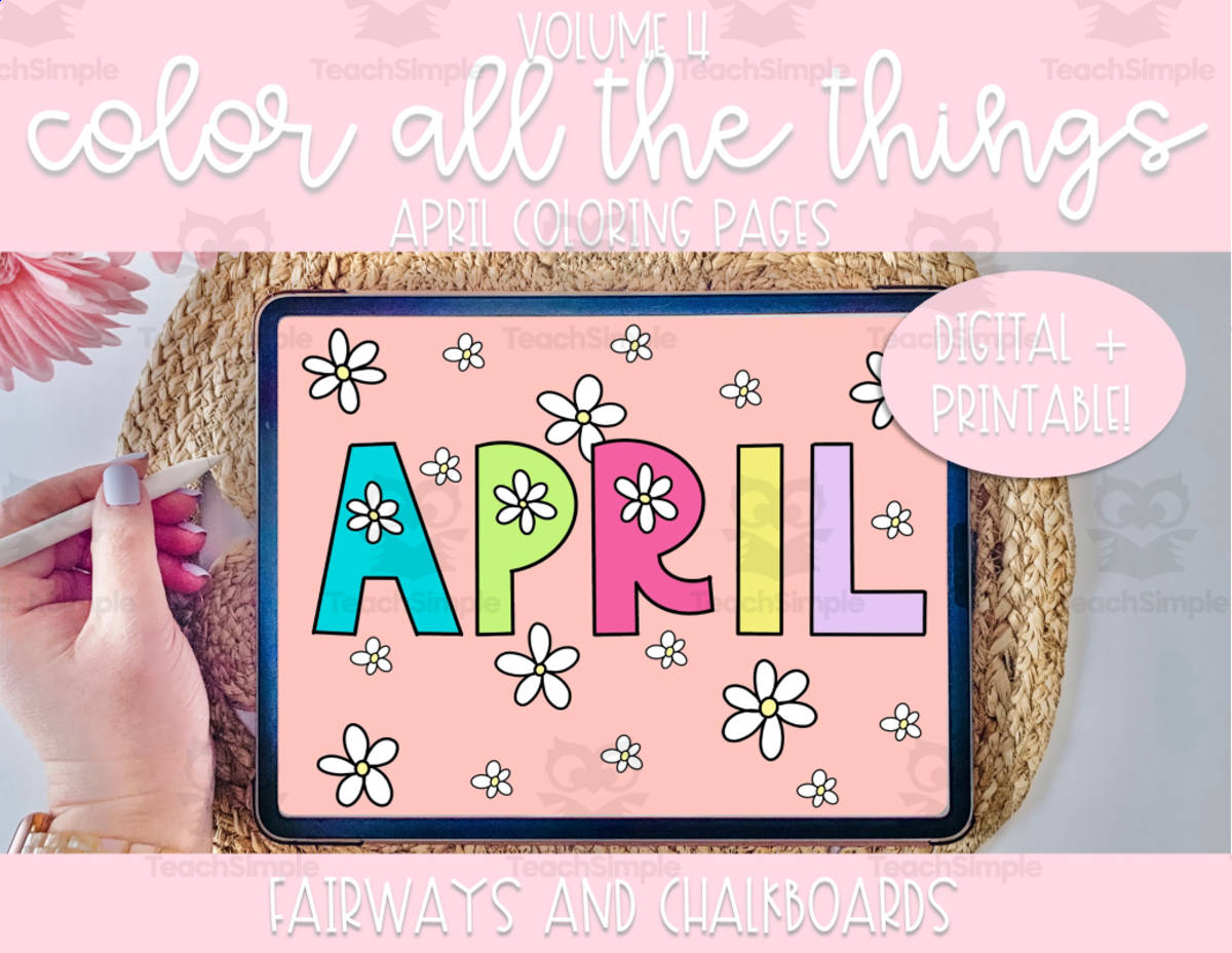 An educational teaching resource from Fairways and Chalkboards entitled Color All The Things: April downloadable at Teach Simple.
