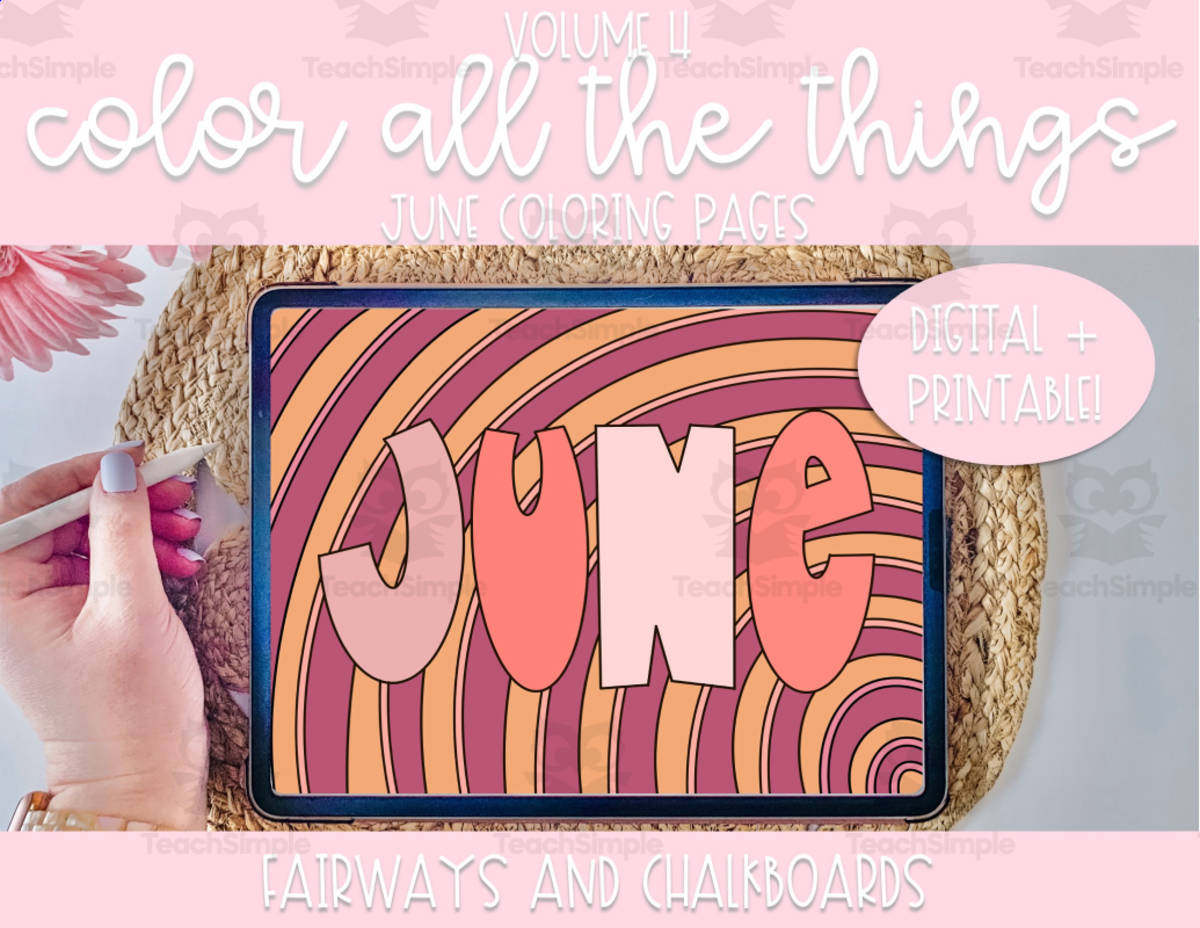 An educational teaching resource from Fairways and Chalkboards entitled Color All The Things: June downloadable at Teach Simple.