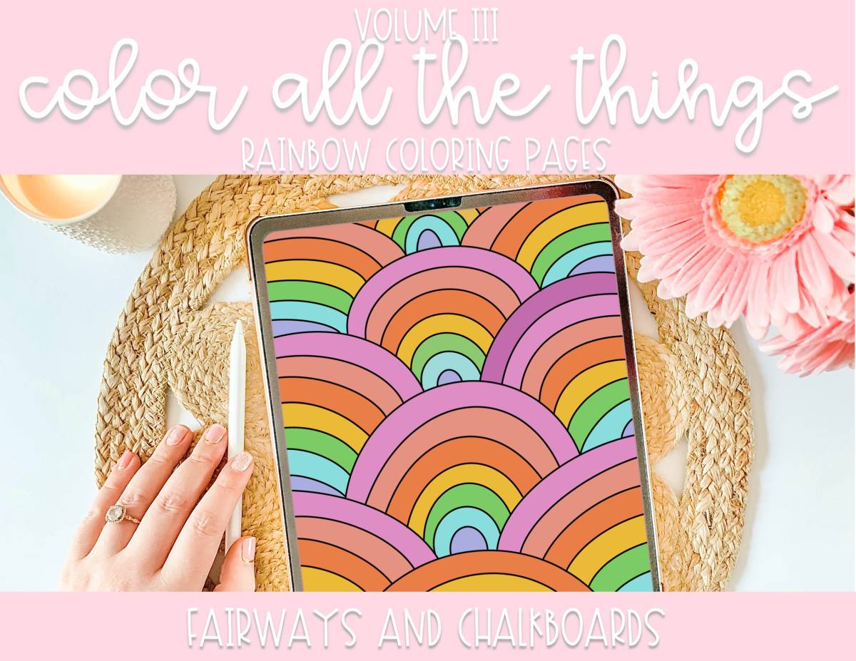An educational teaching resource from Fairways and Chalkboards entitled Color ALL The Things Vlll: Rainbows Coloring Pages downloadable at Teach Simple.