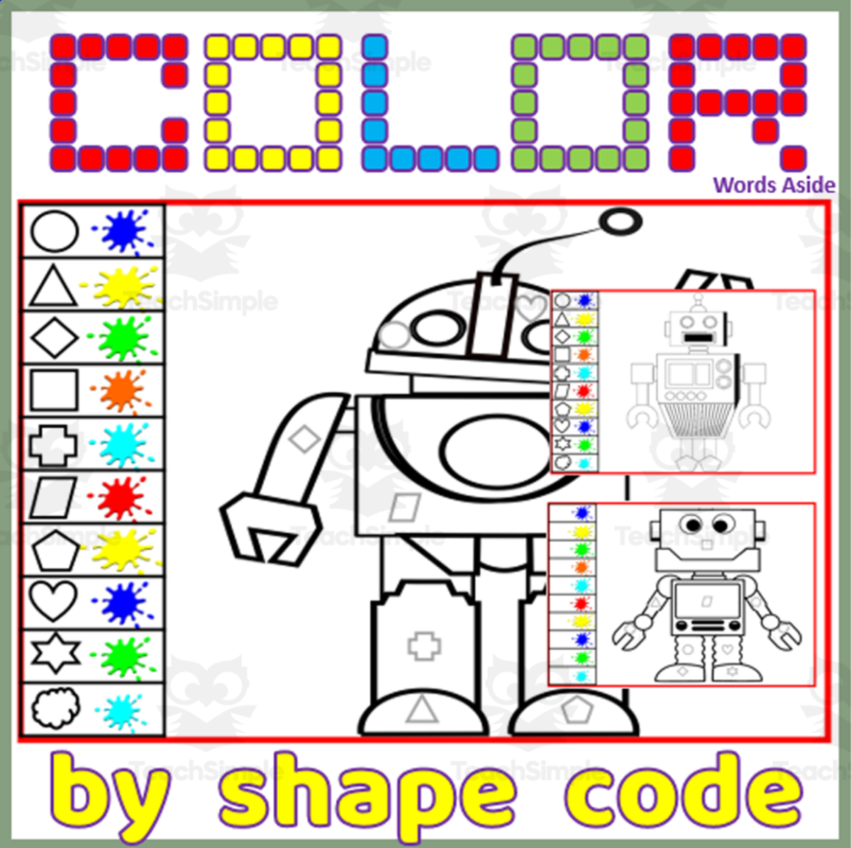 An educational teaching resource from WORDS ASIDE entitled Color by Shape Code | ROBOTS downloadable at Teach Simple.