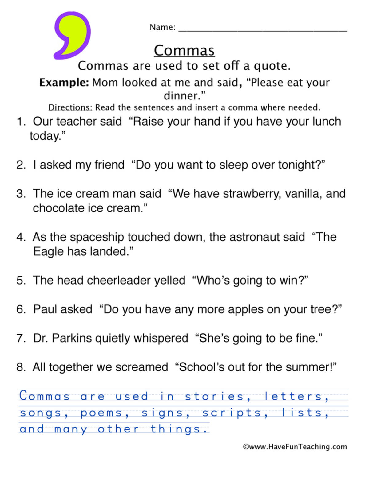 An educational teaching resource from Have Fun Teaching entitled Comma with Quotes Worksheet downloadable at Teach Simple.