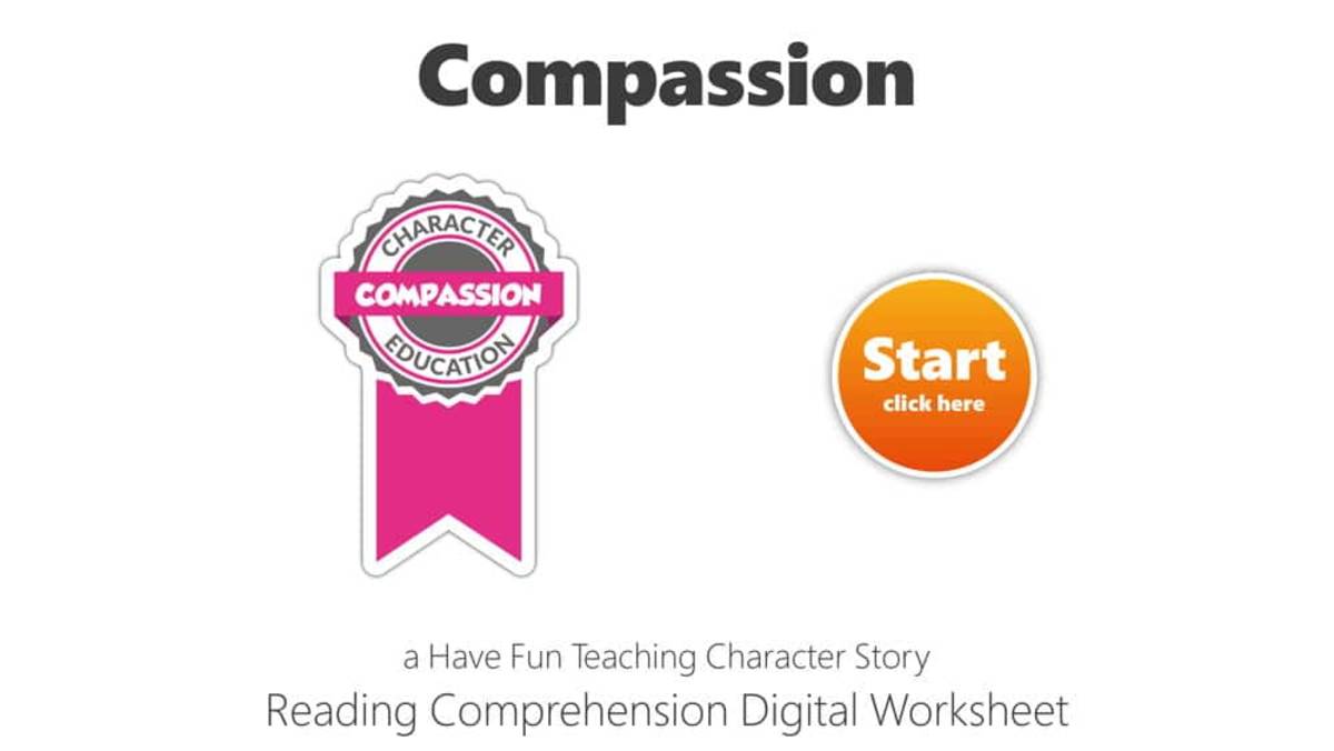 An educational teaching resource from Have Fun Teaching entitled Compassion Reading Comprehension Digital Worksheet downloadable at Teach Simple.
