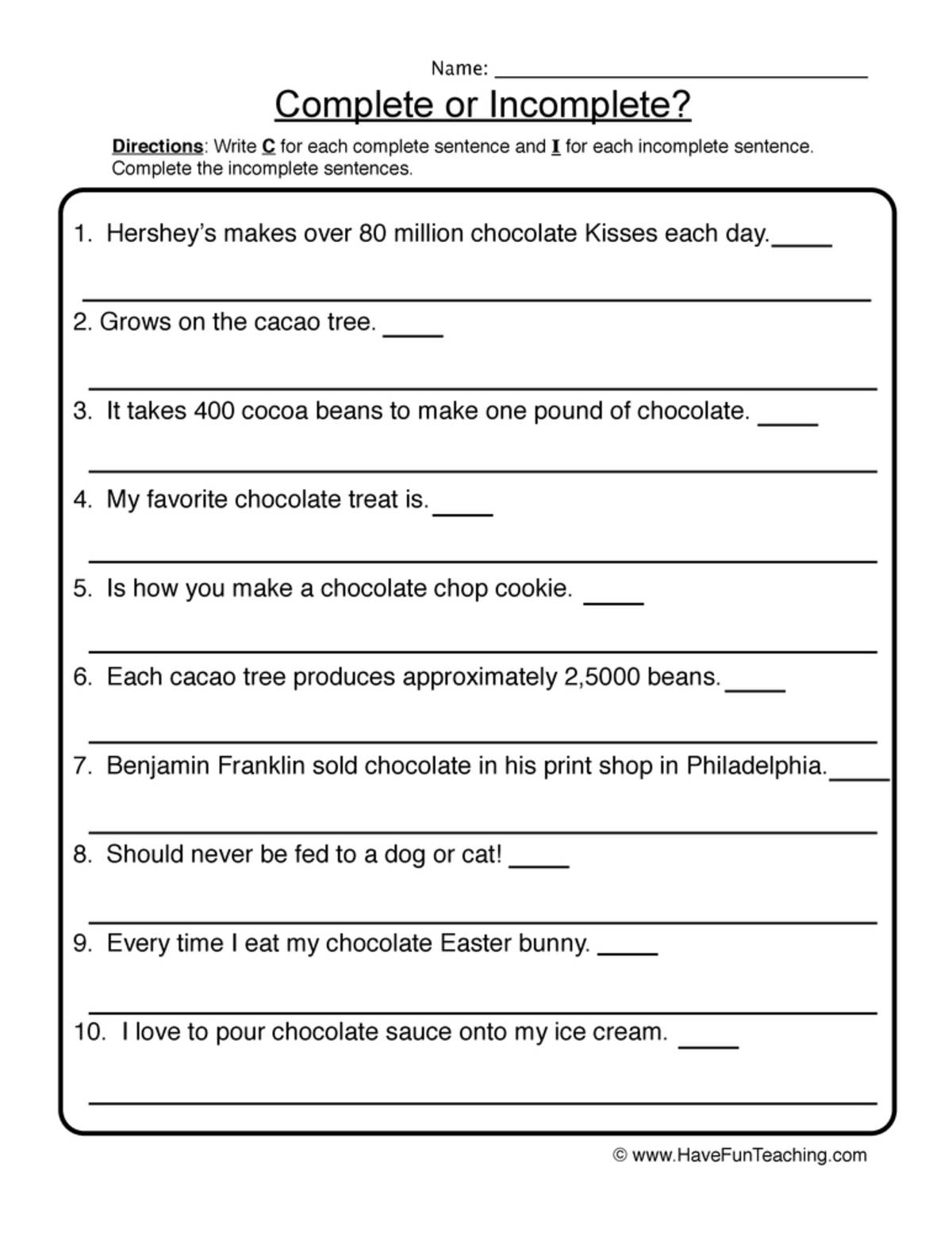 An educational teaching resource from Have Fun Teaching entitled Complete Incomplete Chocolate Sentences Worksheet downloadable at Teach Simple.