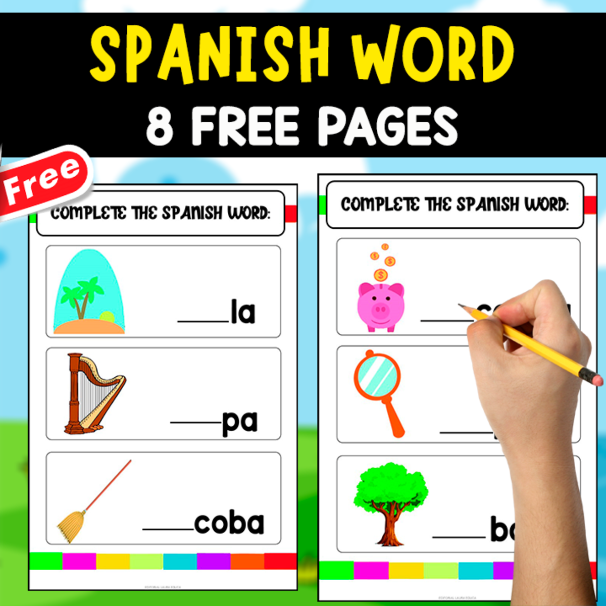 An educational teaching resource from EDITORIAL LAURA EDUCA entitled COMPLETE THE SPANISH WORD | 8 FREE PAGES downloadable at Teach Simple.