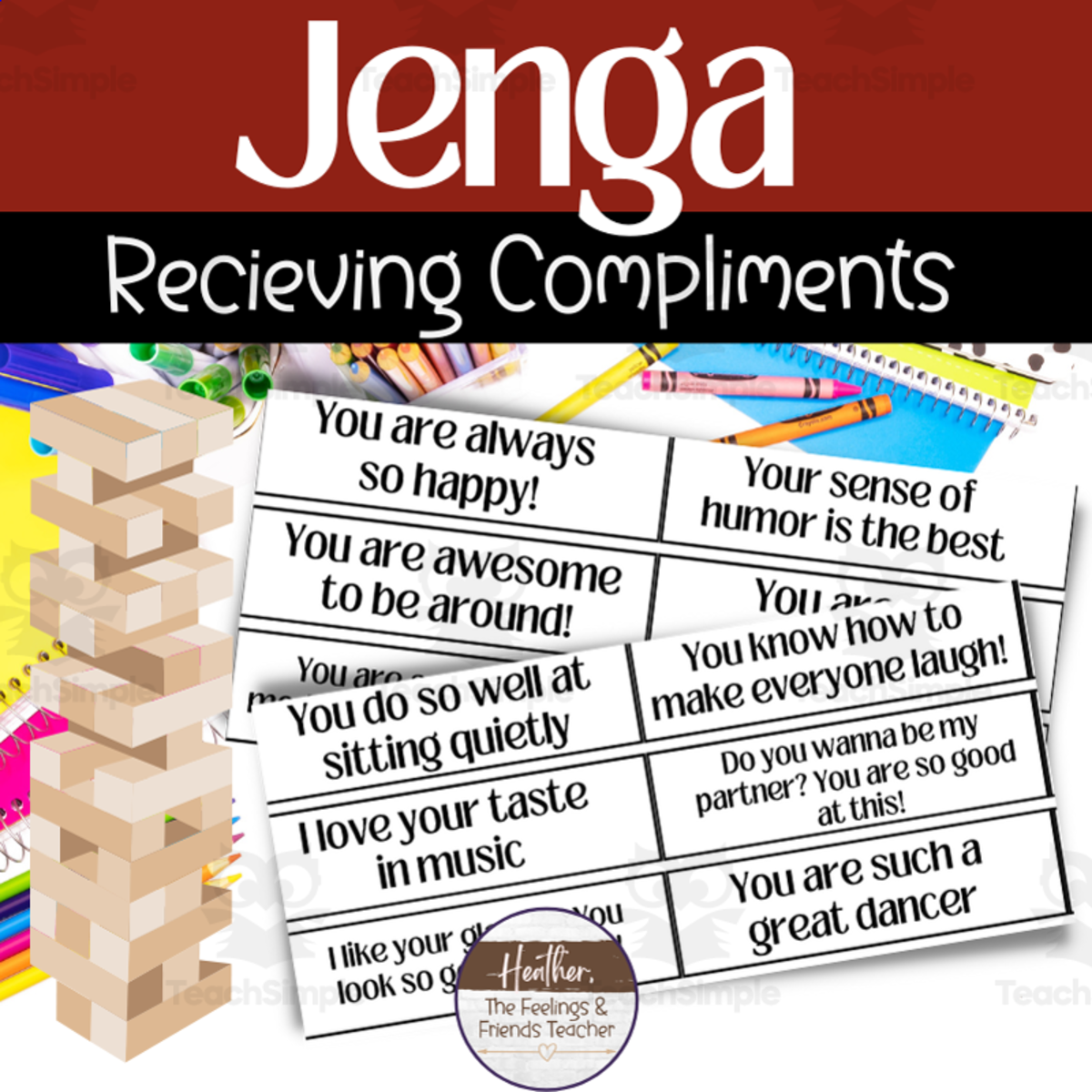 An educational teaching resource from The Feelings and Friends Teacher entitled Compliment Jenga for Valentines Day: Responding to Compliments downloadable at Teach Simple.