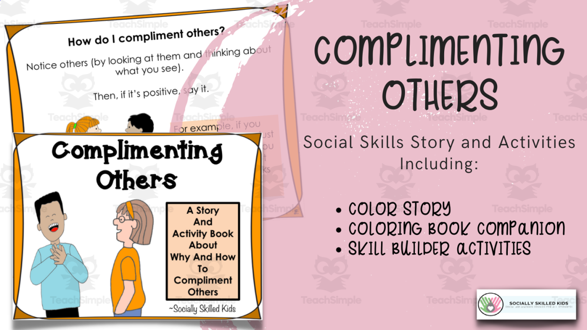 An educational teaching resource from Socially Skilled Kids entitled Complimenting Others, Social Skills Story and Activities downloadable at Teach Simple.