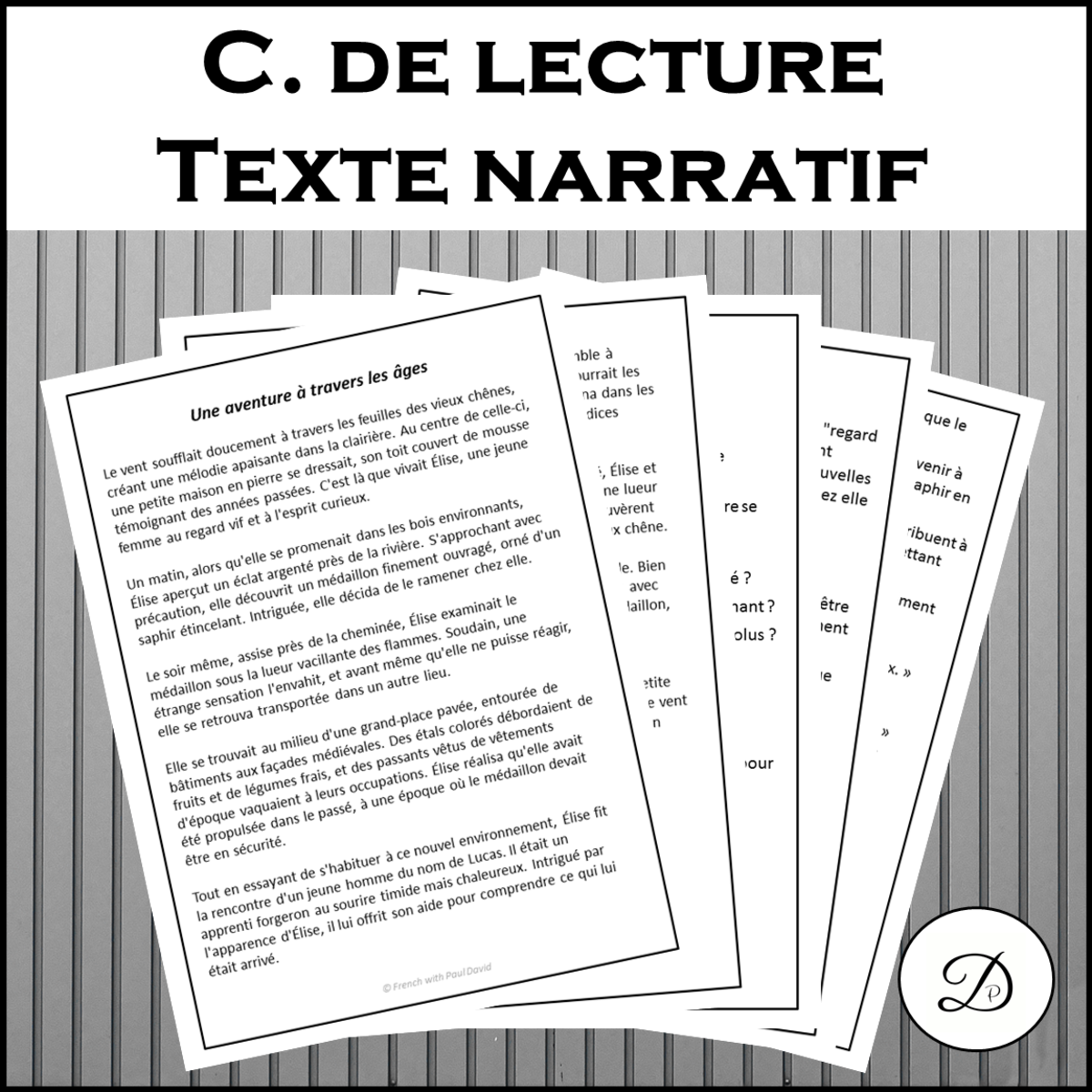 An educational teaching resource from French with Paul David entitled Comprehension de Lecture – Texte Narratif Francais downloadable at Teach Simple.