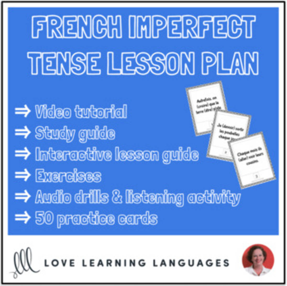 An educational teaching resource from Love Learning Languages entitled Comprehensive French Imperfect Tense Lesson Plan - Distance Learning downloadable at Teach Simple.