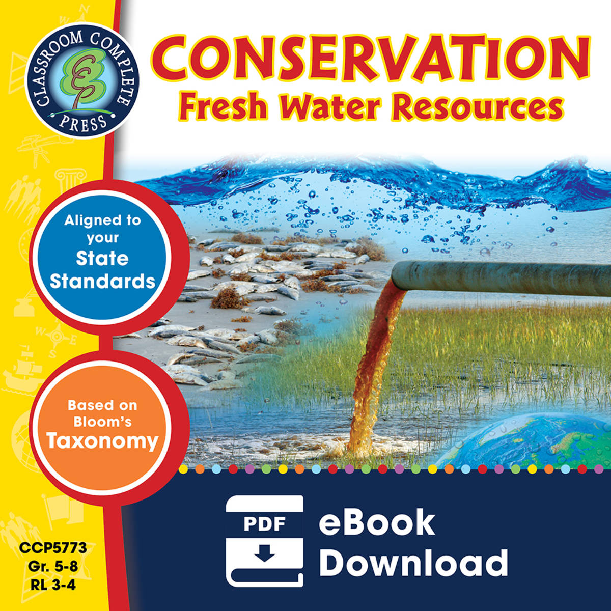 An educational teaching resource from Classroom Complete Press entitled Conservation: Fresh Water Resources Gr. 5-8 downloadable at Teach Simple.
