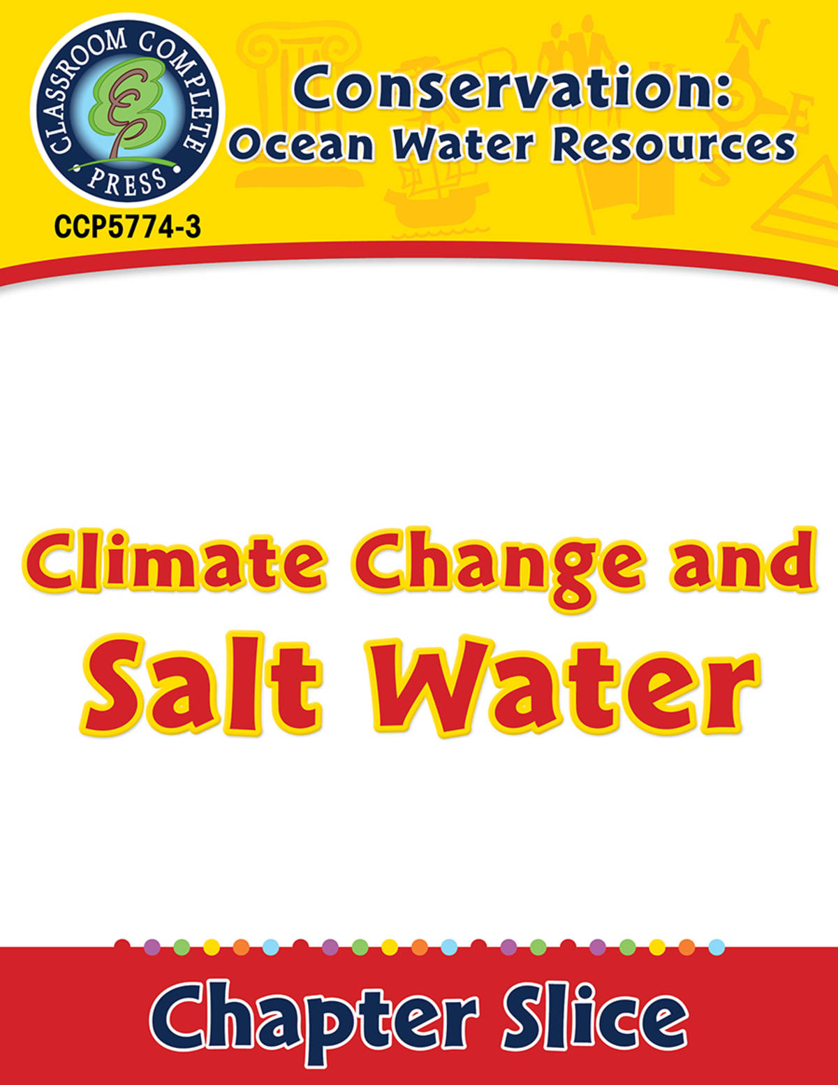 An educational teaching resource from Classroom Complete Press entitled Conservation: Ocean Water Resources: Climate Change and Salt Water Gr. 5-8 downloadable at Teach Simple.