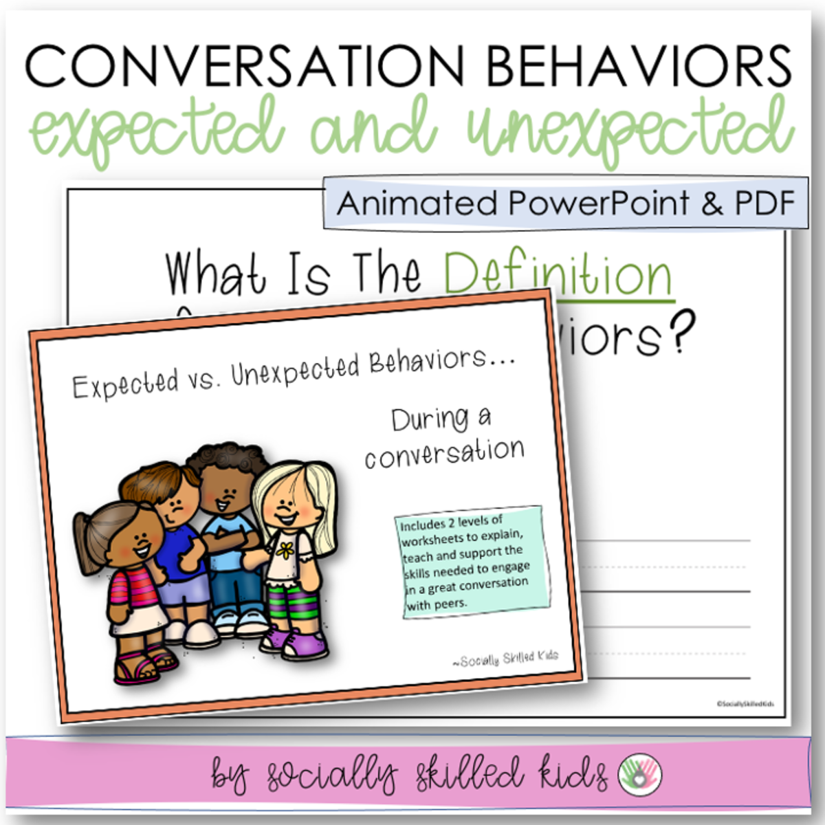 An educational teaching resource from Socially Skilled Kids entitled Conversation Behaviors Expected vs. Unexpected | Animated PowerPoint and PDF downloadable at Teach Simple.