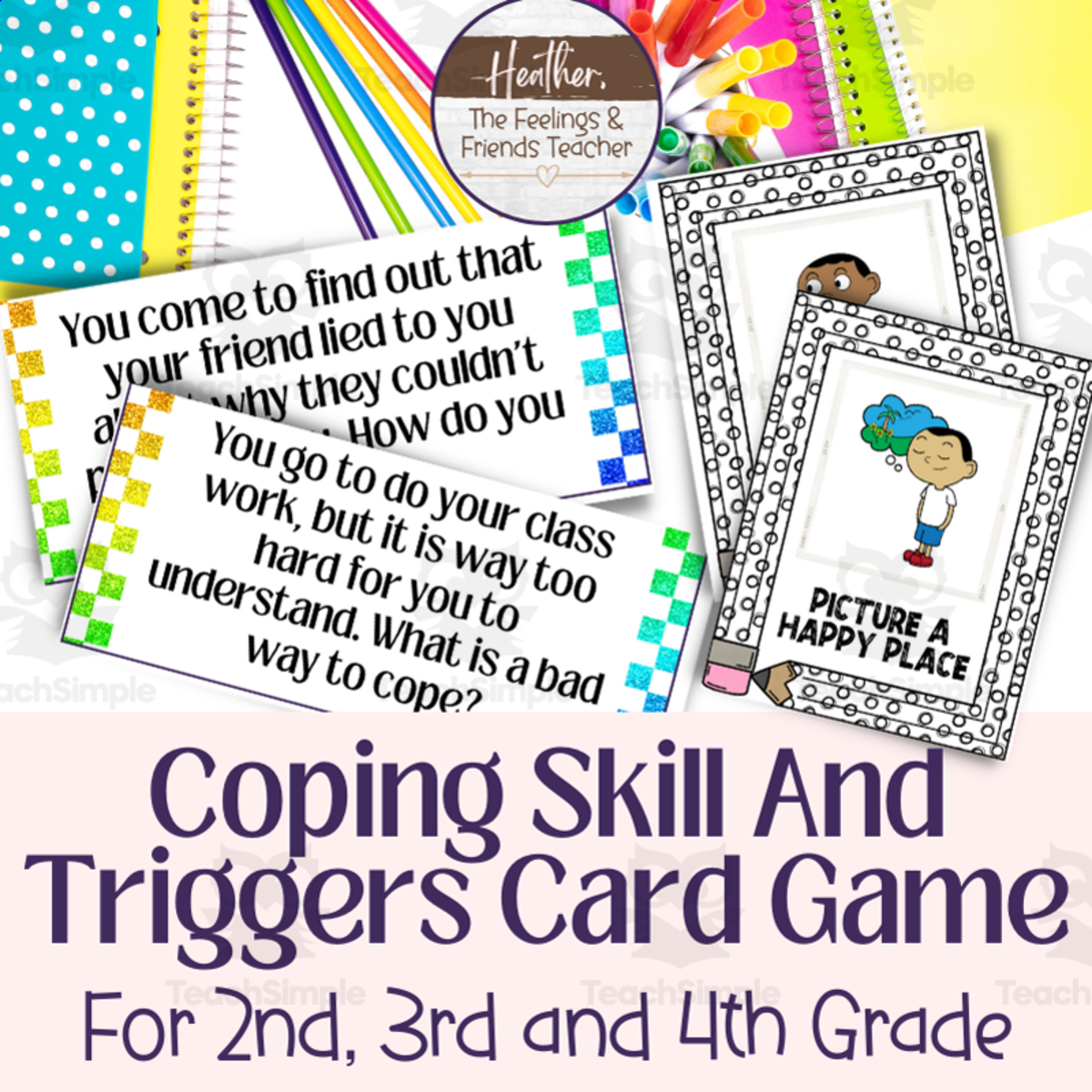 An educational teaching resource from The Feelings and Friends Teacher entitled Coping Skills and Triggers Interactive Card Game For Group Counseling! downloadable at Teach Simple.