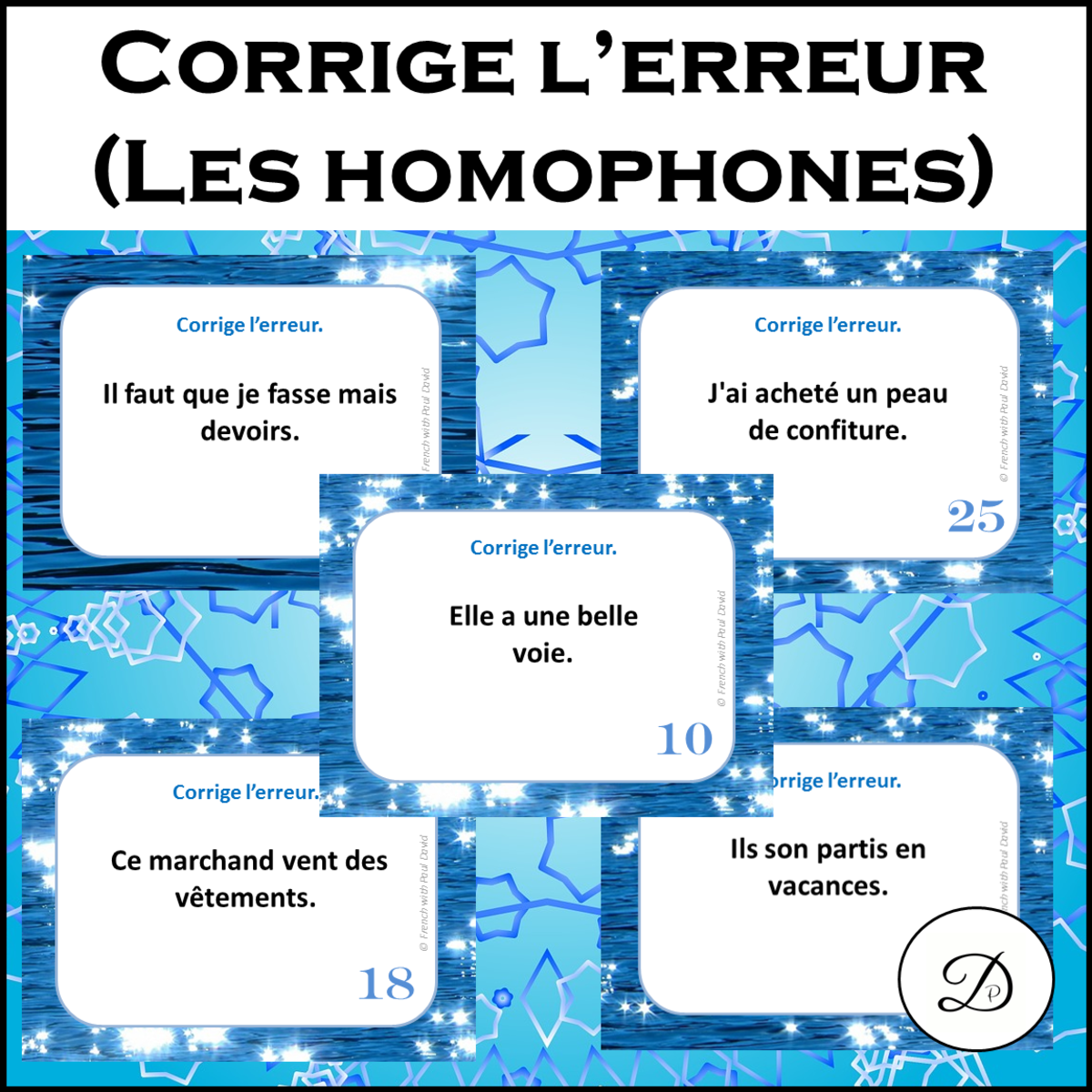An educational teaching resource from French with Paul David entitled Corrige l'erreur (Les homophones) 28 CAT / French Grammar downloadable at Teach Simple.
