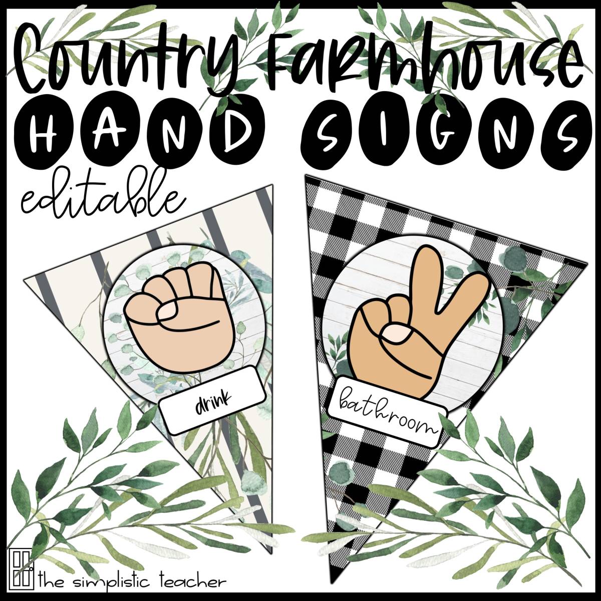 An educational teaching resource from The Simplistic Teacher entitled Country Farmhouse Classroom Management Hand Signs-Editable downloadable at Teach Simple.