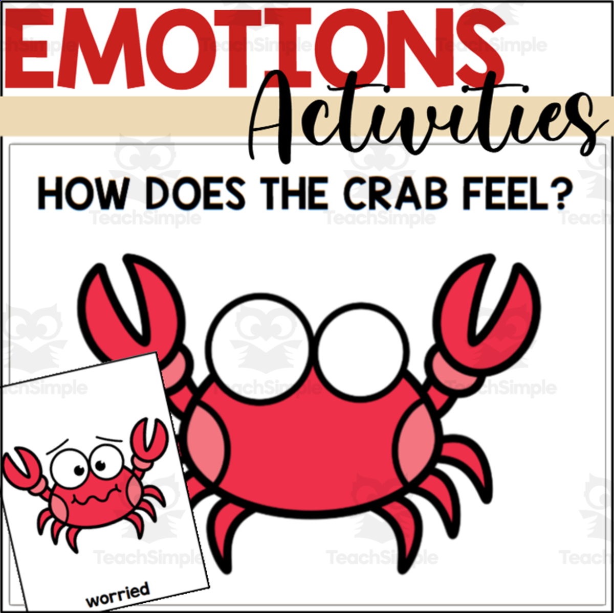 An educational teaching resource from The Connett Connection entitled Crab Emotions downloadable at Teach Simple.