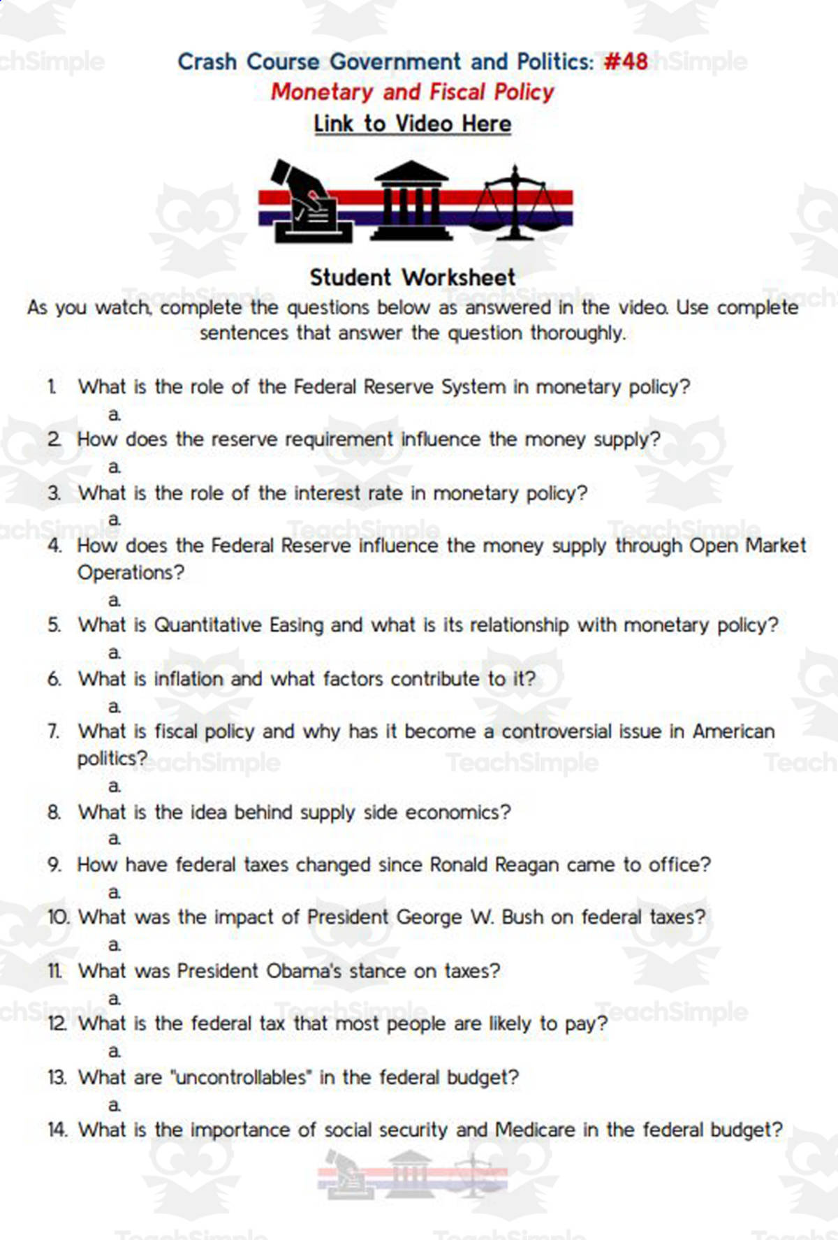 An educational teaching resource from Ed Dynamic entitled Crash Course: Government and Politics #48: Monetary and Fiscal Policy Worksheet downloadable at Teach Simple.