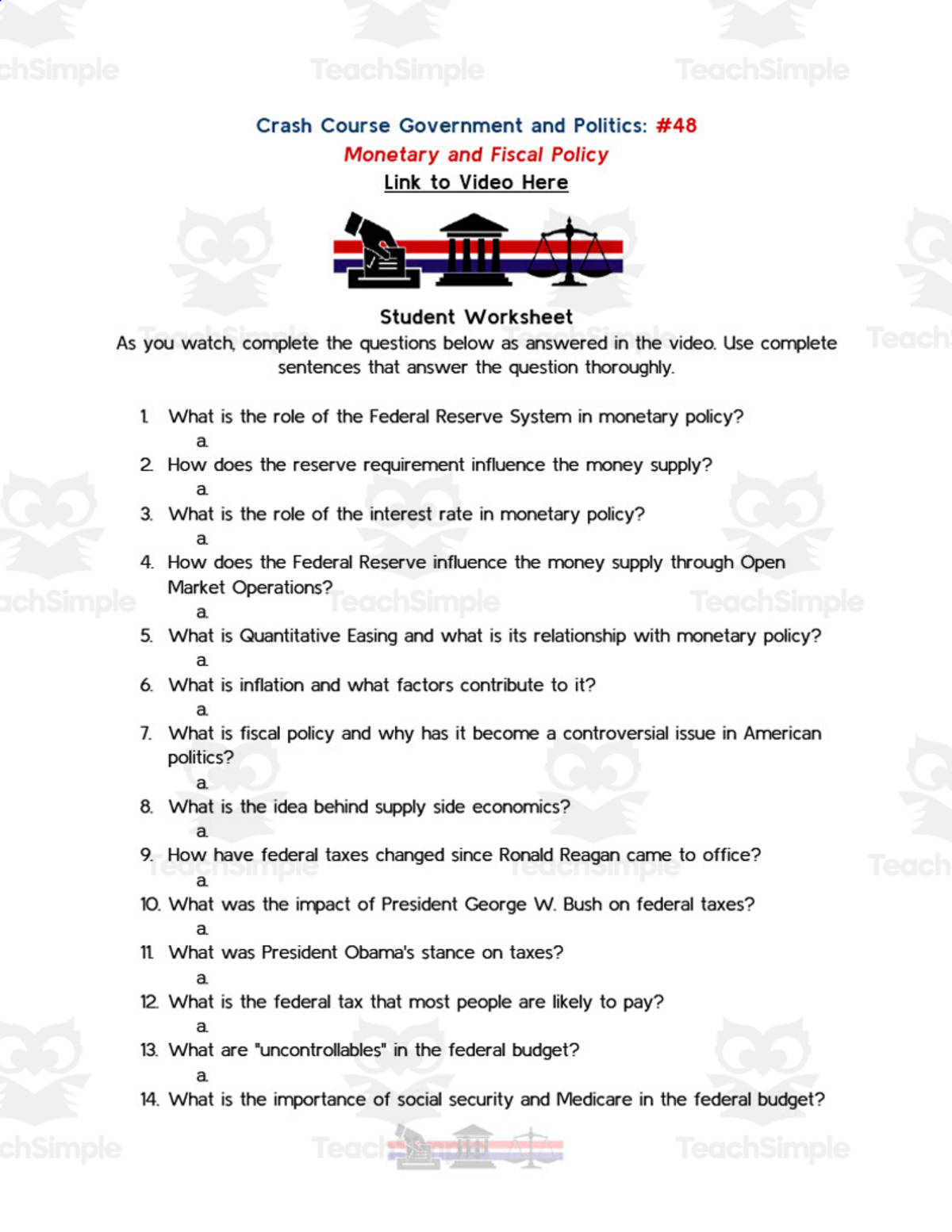 An educational teaching resource from Ed Dynamic entitled Crash Course Government Episode | 48 - Monetary and Fiscal Policy downloadable at Teach Simple.