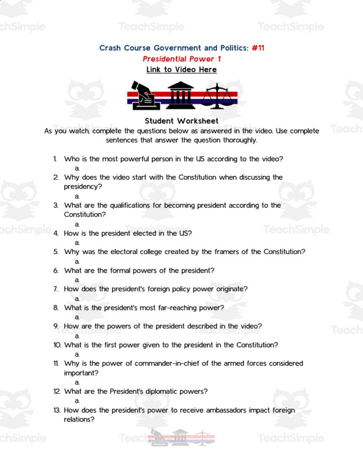 An educational teaching resource from Ed Dynamic entitled Crash Course Government Episode Worksheet | 11 - Presidential Power 1 downloadable at Teach Simple.