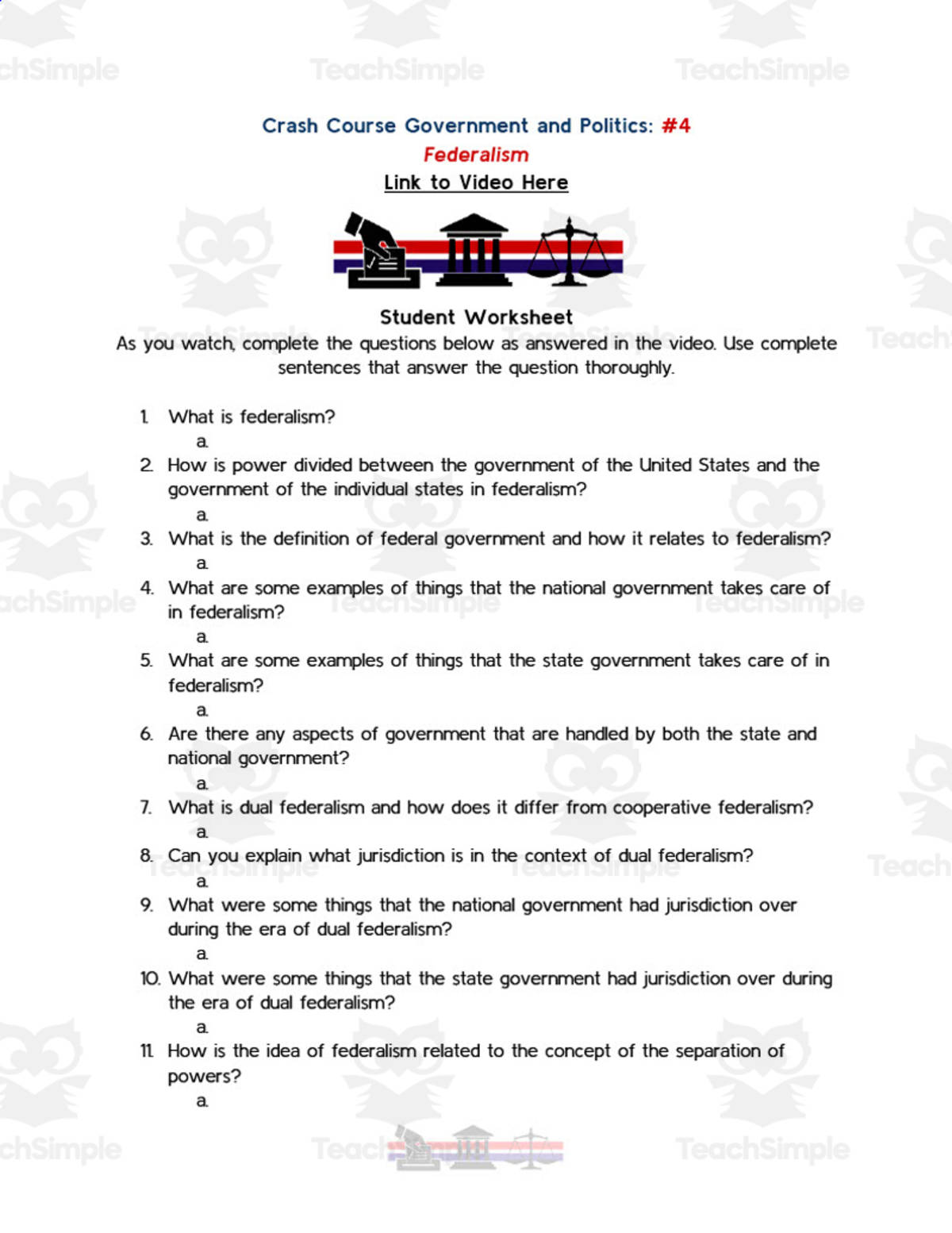 An educational teaching resource from Ed Dynamic entitled Crash Course Government Episode Worksheet | 4 - Federalism downloadable at Teach Simple.