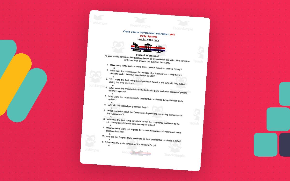 An educational teaching resource from Ed Dynamic entitled Crash Course Government Episode Worksheet | 41 - Party Systems downloadable at Teach Simple.