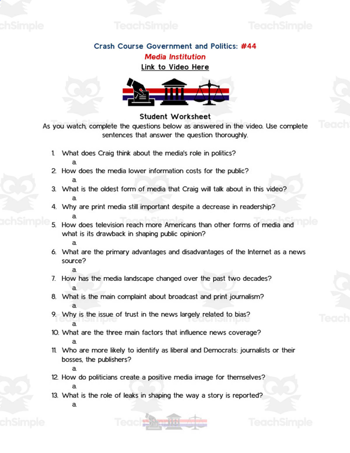 An educational teaching resource from Ed Dynamic entitled Crash Course Government Episode Worksheet | 44 - Media Institution downloadable at Teach Simple.