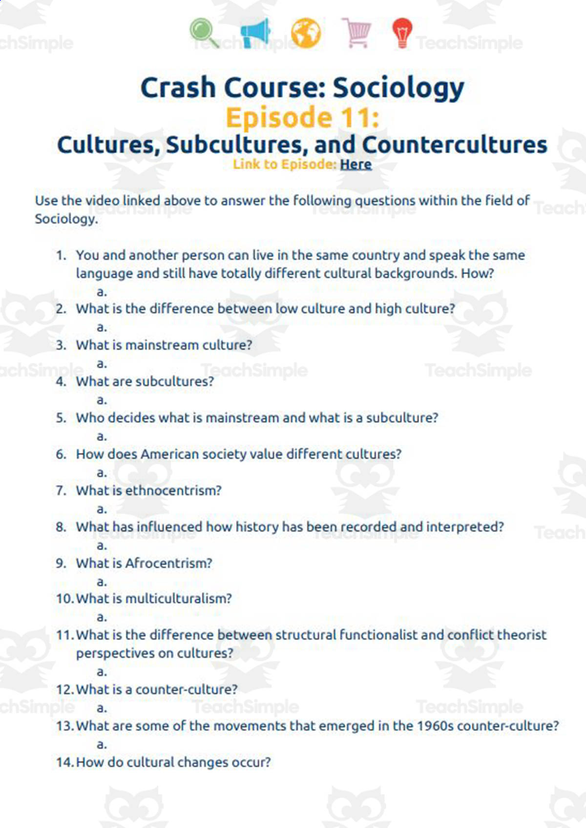 An educational teaching resource from Ed Dynamic entitled Crash Course Sociology #11: Cultures, Subcultures, and Countercultures Worksheet downloadable at Teach Simple.