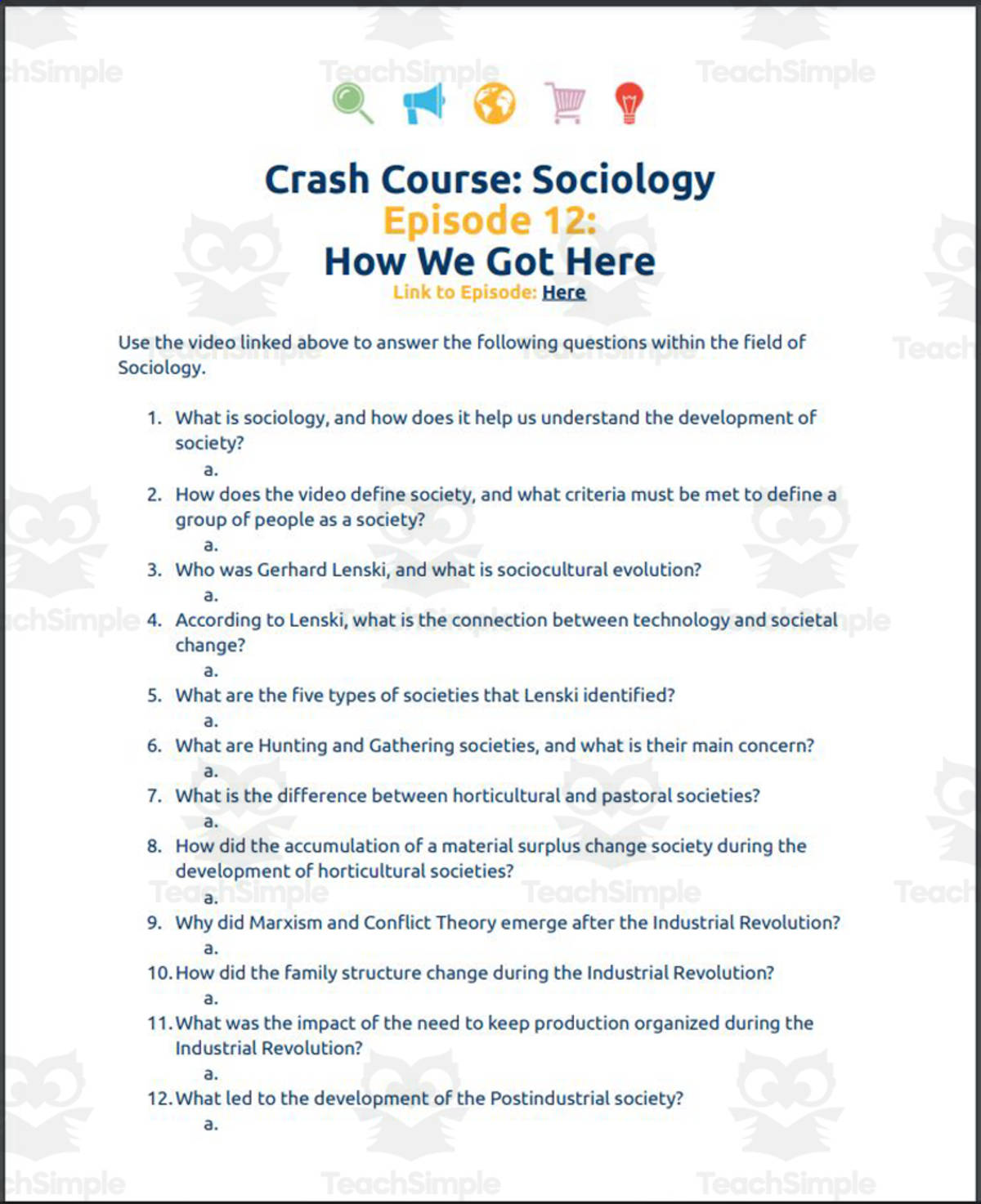 An educational teaching resource from Ed Dynamic entitled Crash Course Sociology #12: How We Got Here Student Worksheet downloadable at Teach Simple.
