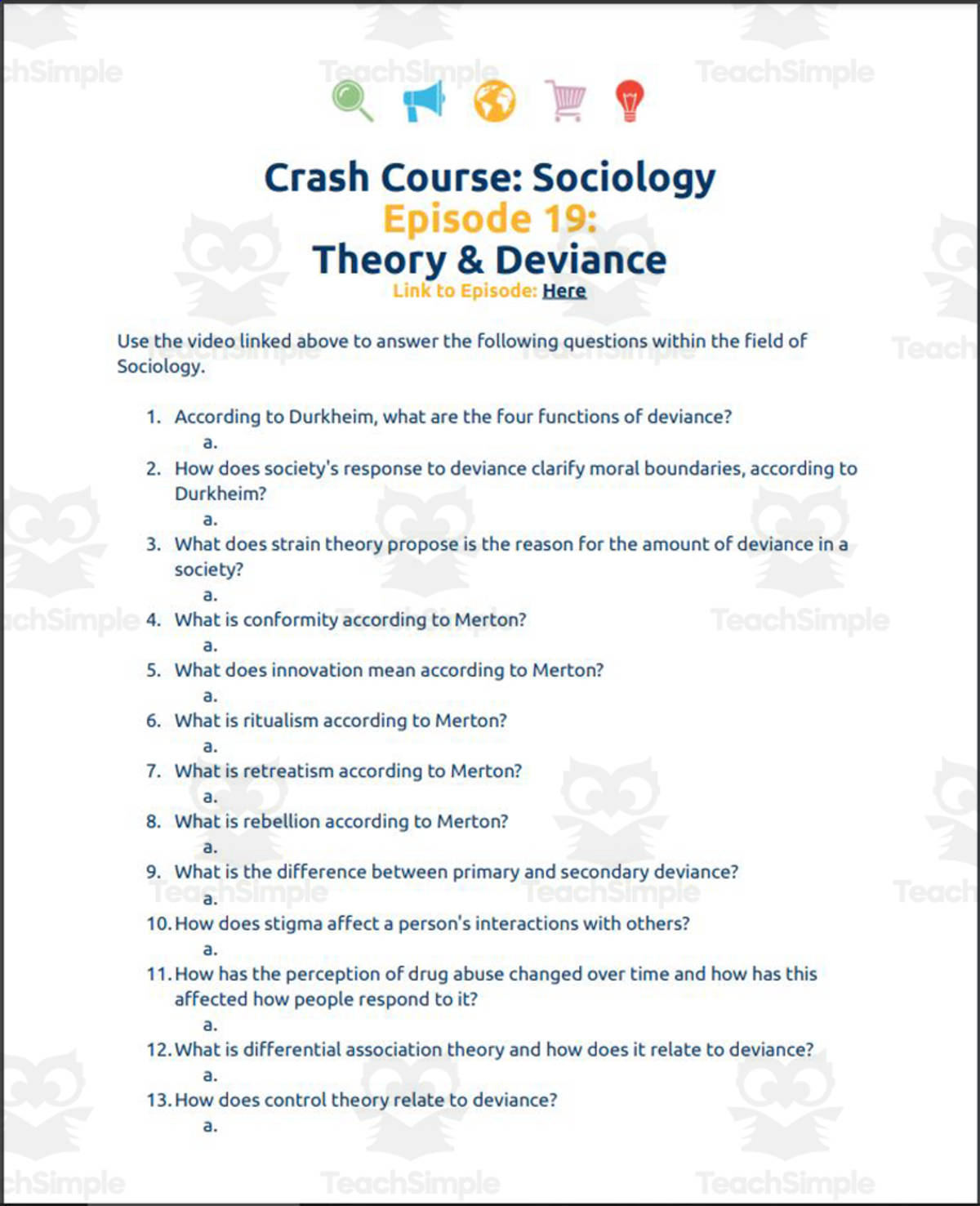 An educational teaching resource from Ed Dynamic entitled Crash Course Sociology #19: Theory & Deviance Student Worksheet downloadable at Teach Simple.