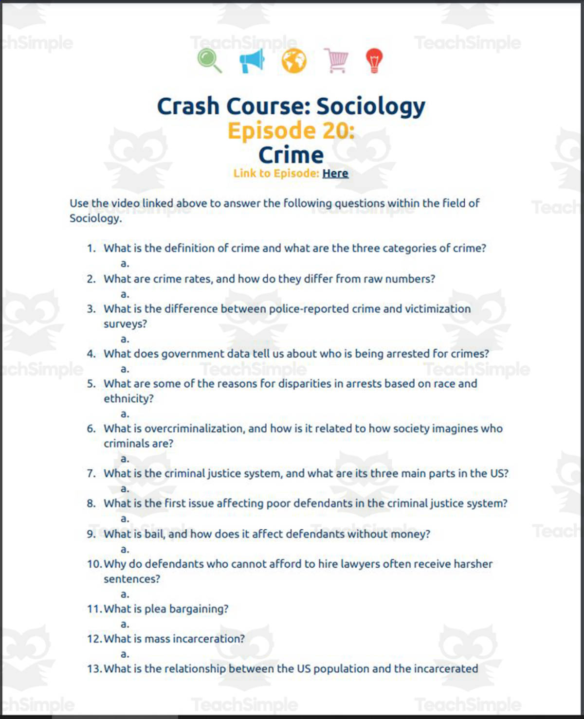 An educational teaching resource from Ed Dynamic entitled Crash Course Sociology #20: Crime Student Worksheet downloadable at Teach Simple.