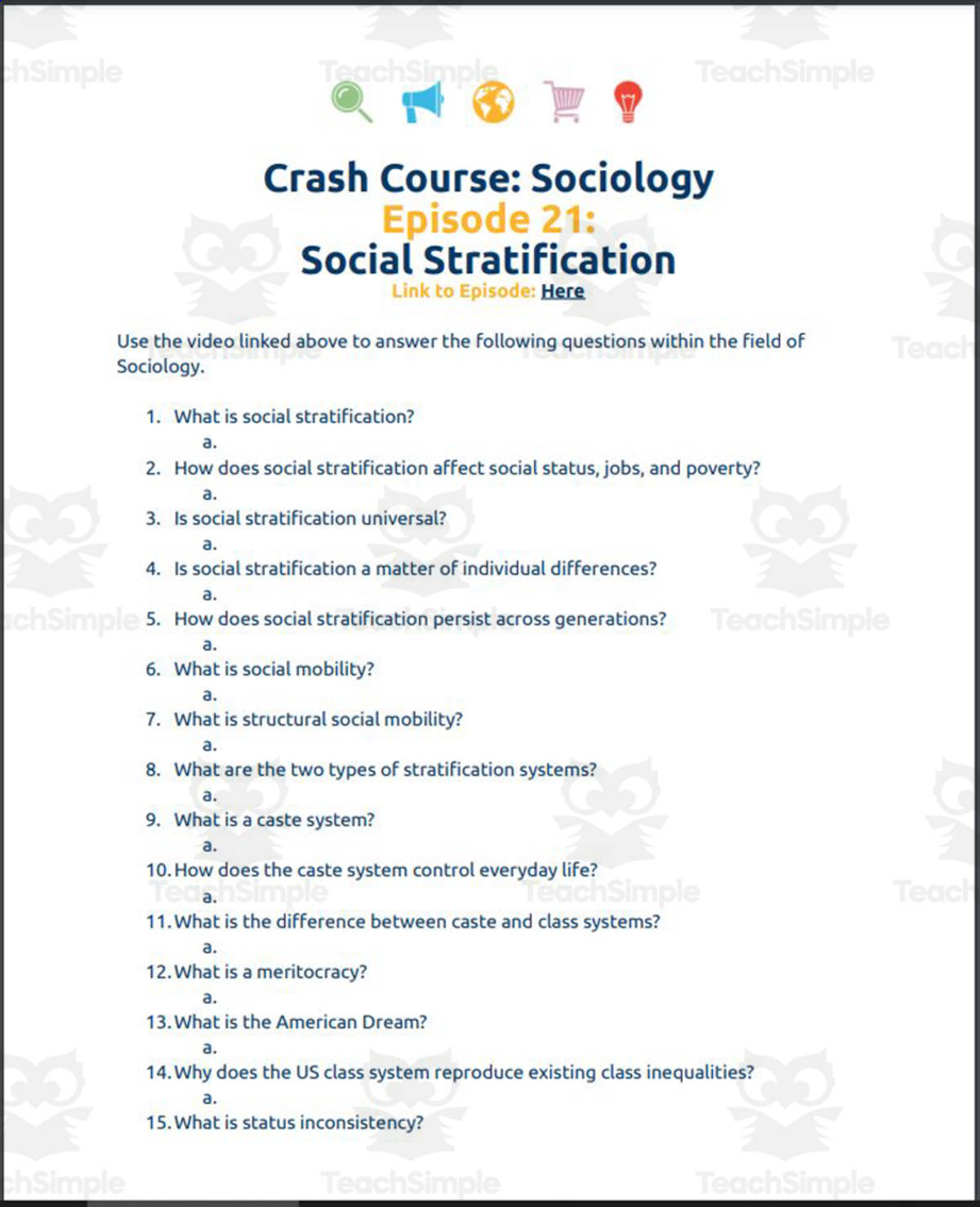 An educational teaching resource from Ed Dynamic entitled Crash Course Sociology #21: Social Stratification Student Worksheet downloadable at Teach Simple.