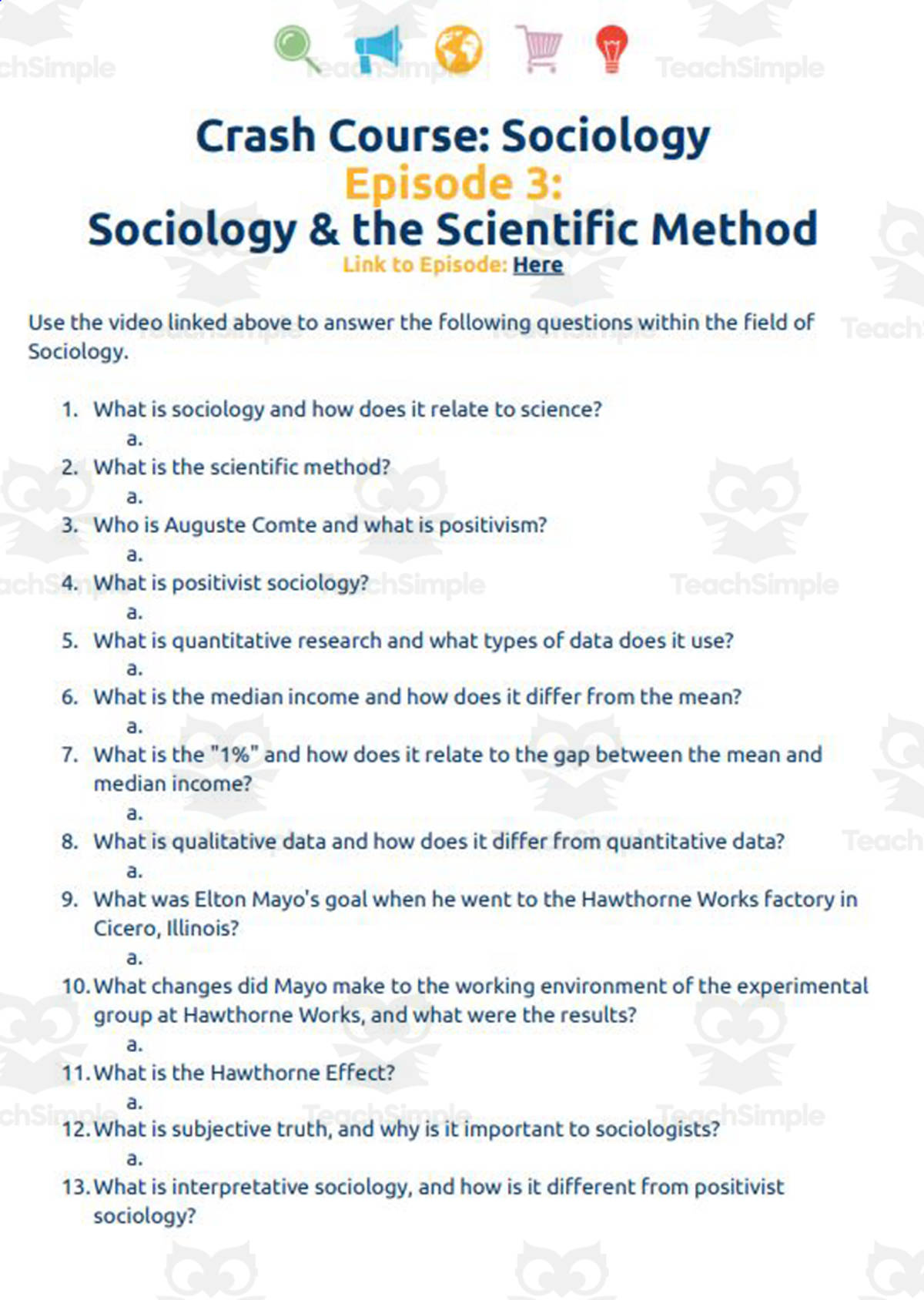 An educational teaching resource from Ed Dynamic entitled Crash Course Sociology #3: Sociology & the Scientific Method Student Worksheet downloadable at Teach Simple.