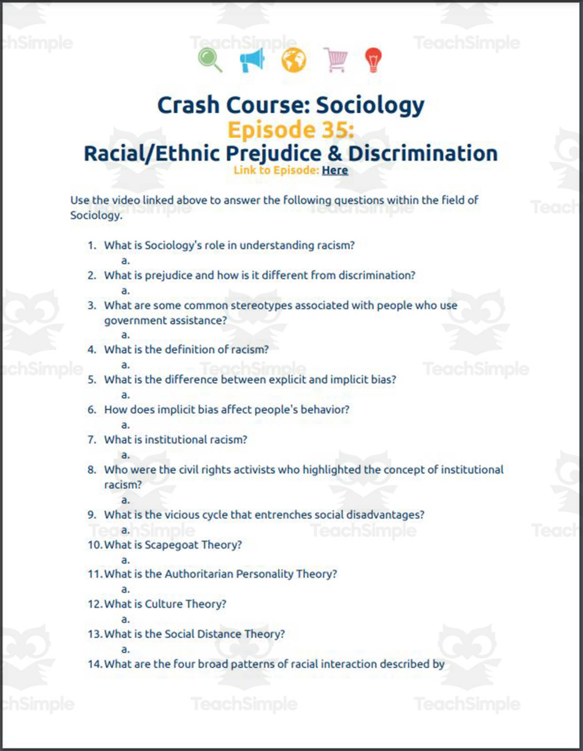 An educational teaching resource from Ed Dynamic entitled Crash Course Sociology #35: Racial/Ethnic Prejudice & Discrimination Worksheet downloadable at Teach Simple.