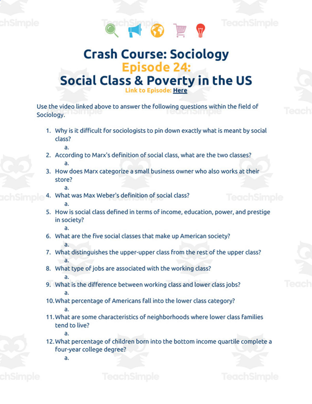 An educational teaching resource from Ed Dynamic entitled Crash Course Sociology Episode | 24 Social Class and Poverty in U.S. downloadable at Teach Simple.