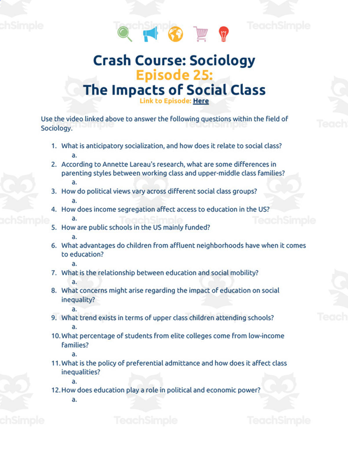 An educational teaching resource from Ed Dynamic entitled Crash Course Sociology Episode | 25 The Impacts of Social Class downloadable at Teach Simple.