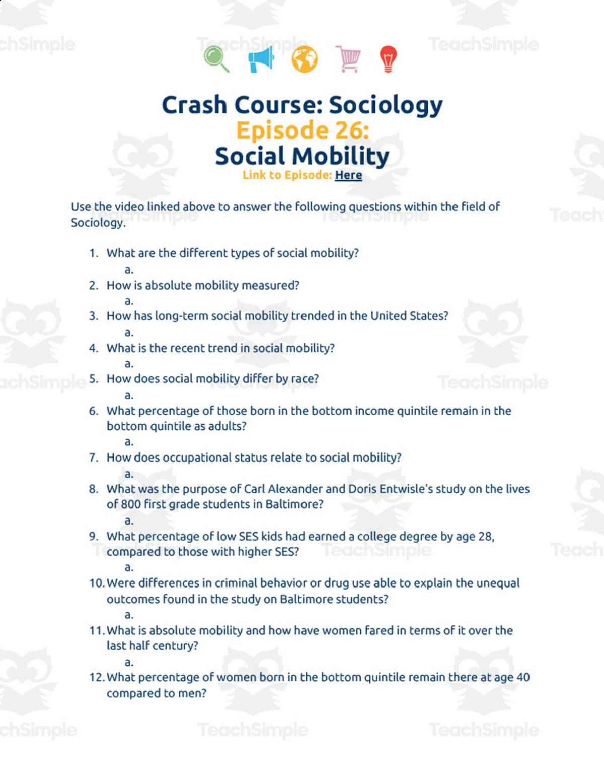 An educational teaching resource from Ed Dynamic entitled Crash Course Sociology Episode | 26  Social Mobility downloadable at Teach Simple.