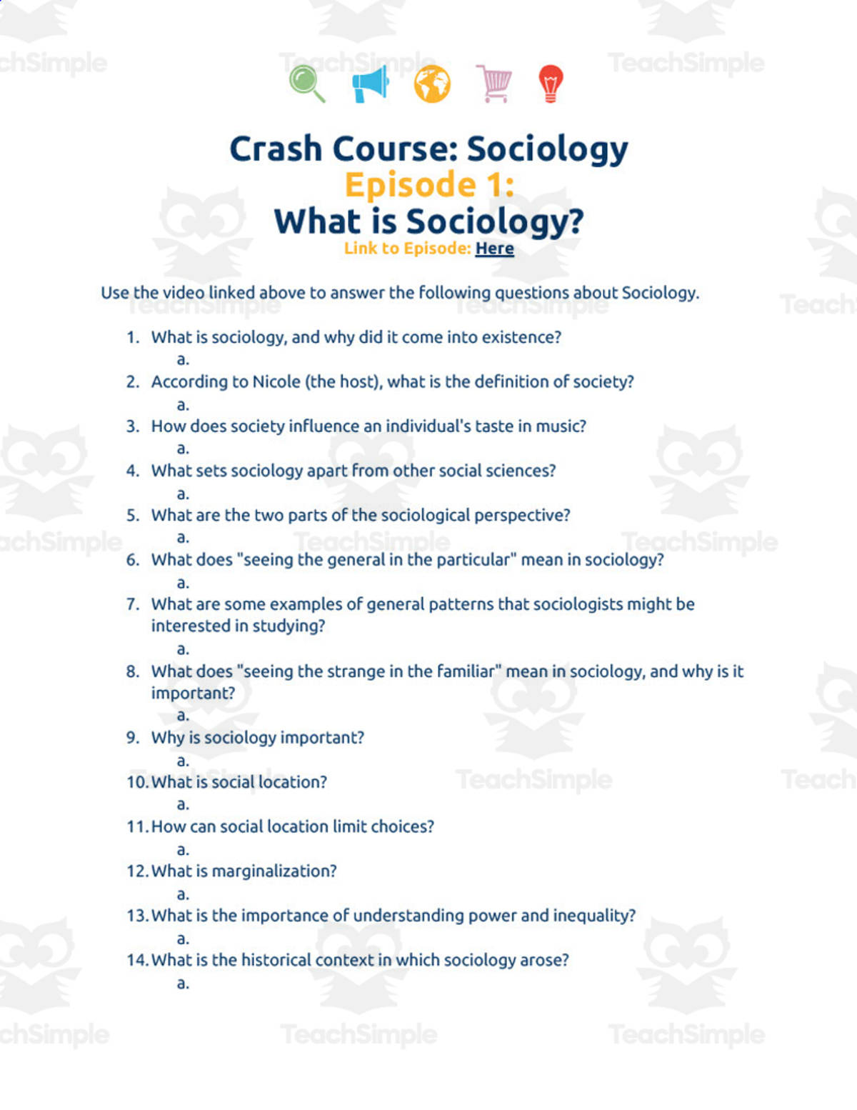 An educational teaching resource from Ed Dynamic entitled Crash Course Sociology Episode Worksheet | 1 - What is Sociology? downloadable at Teach Simple.