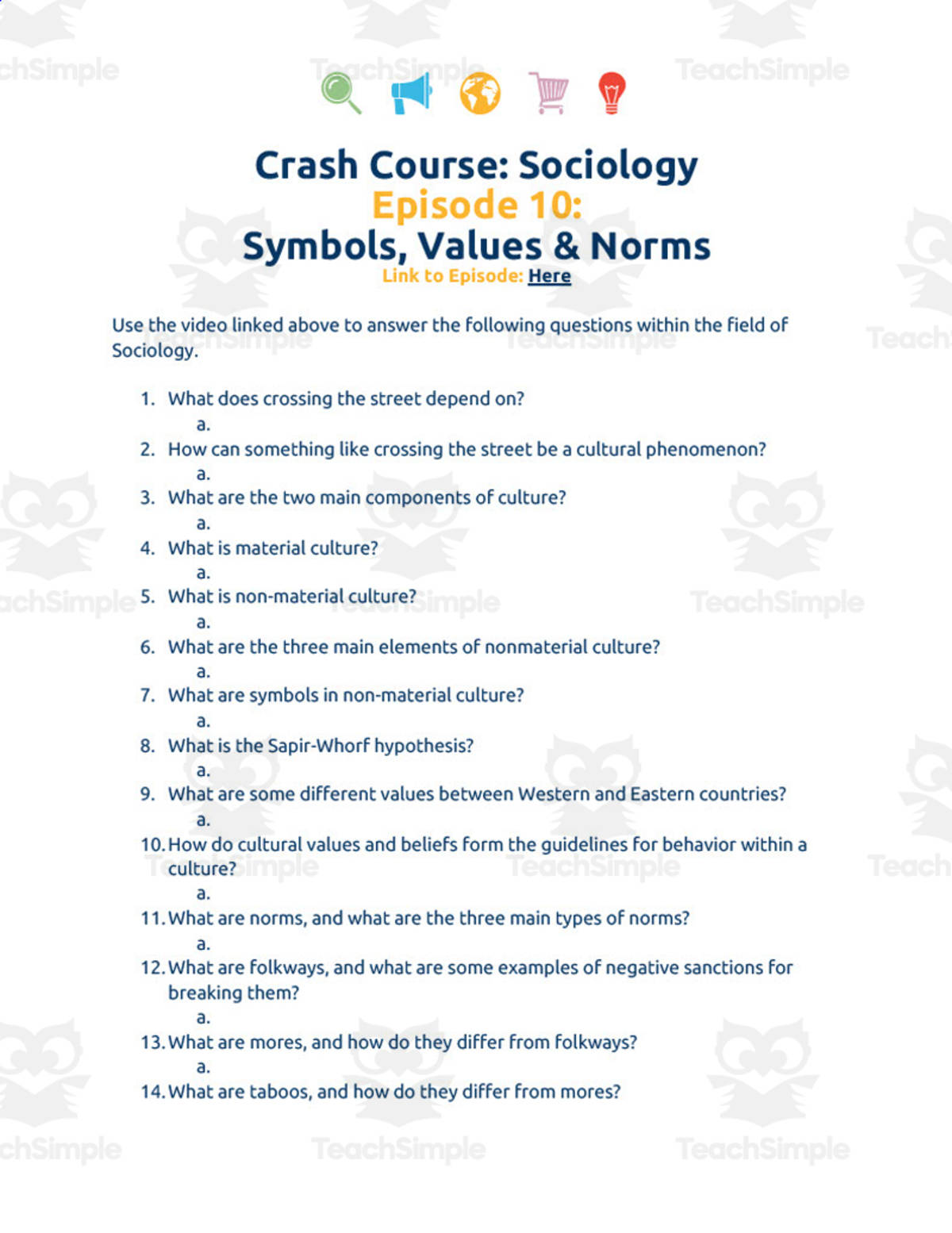 An educational teaching resource from Ed Dynamic entitled Crash Course Sociology Episode Worksheet | 10 - Symbols, Values & Norms downloadable at Teach Simple.