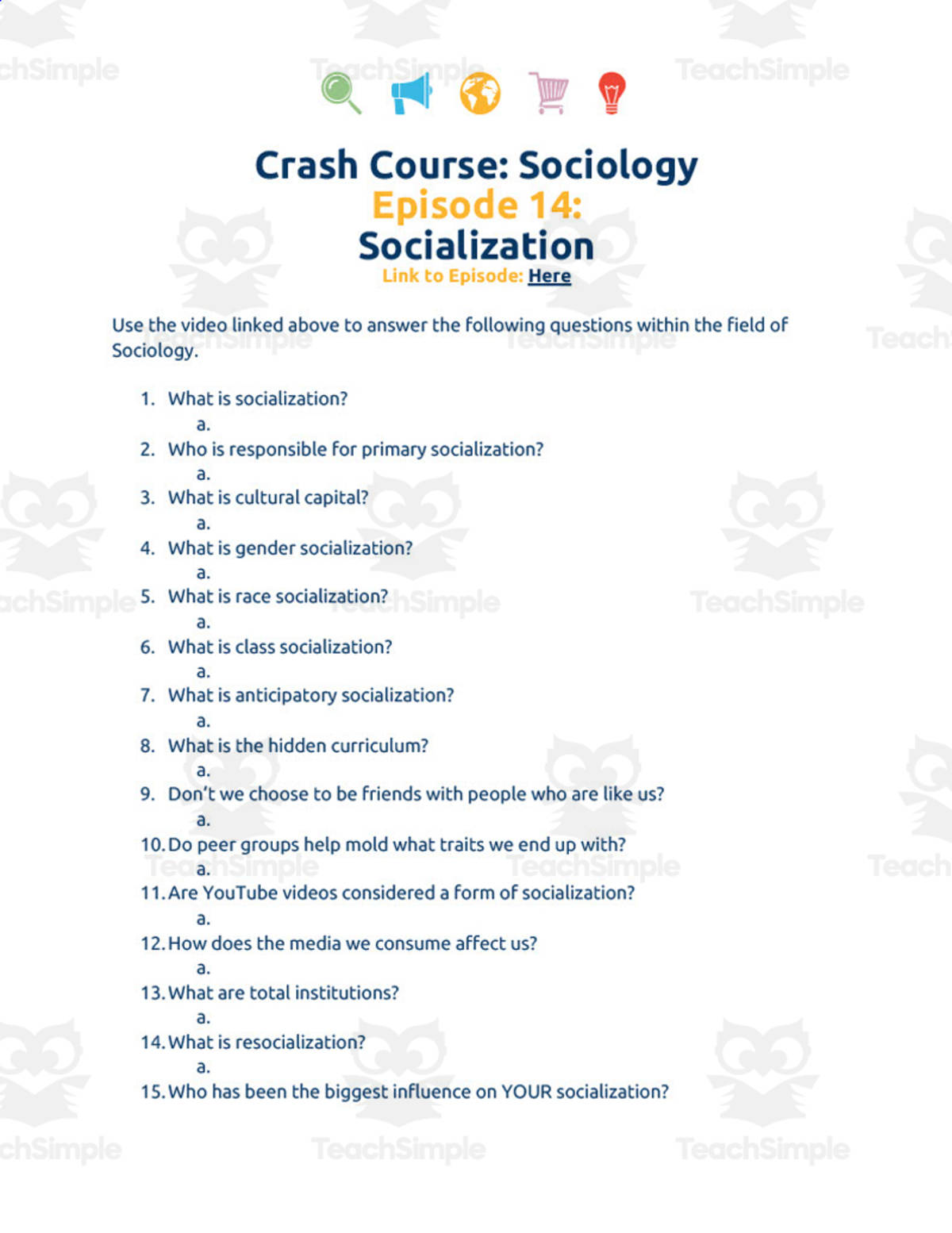 An educational teaching resource from Ed Dynamic entitled Crash Course Sociology Episode Worksheet | 14 - Socialization downloadable at Teach Simple.