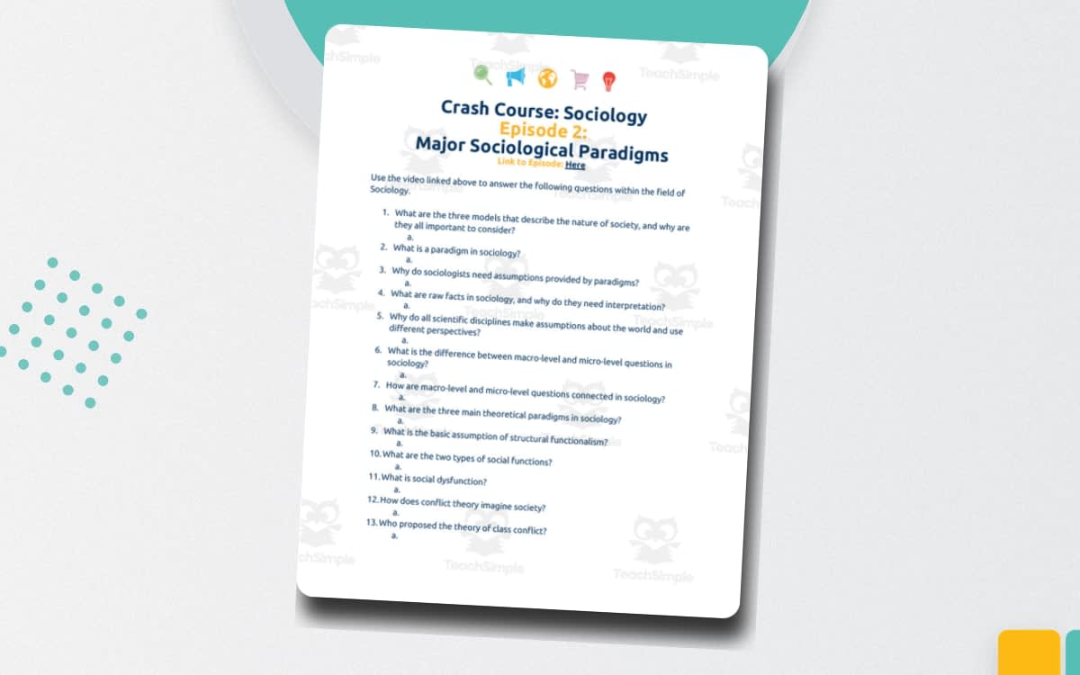 An educational teaching resource from Ed Dynamic entitled Crash Course Sociology Episode Worksheet | 2 - Major Sociological Paradigms downloadable at Teach Simple.