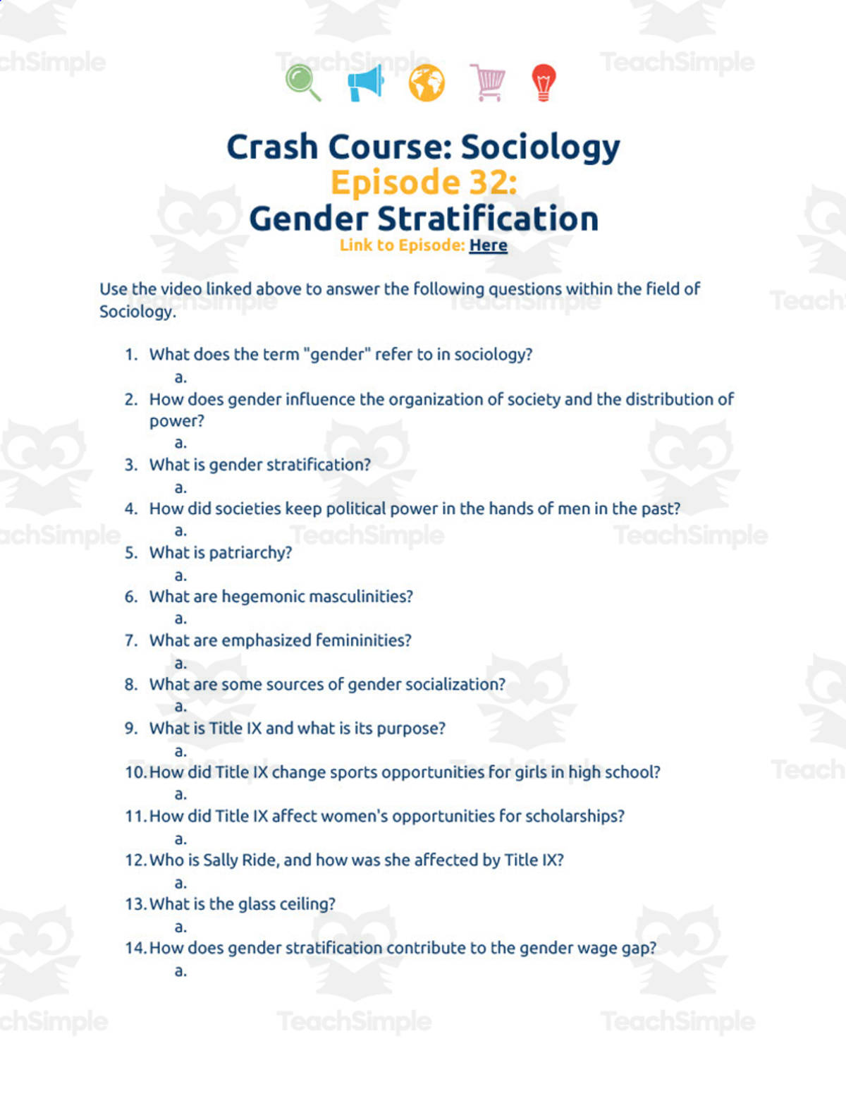 An educational teaching resource from Ed Dynamic entitled Crash Course Sociology Episode Worksheet | 32 - Gender Stratification downloadable at Teach Simple.