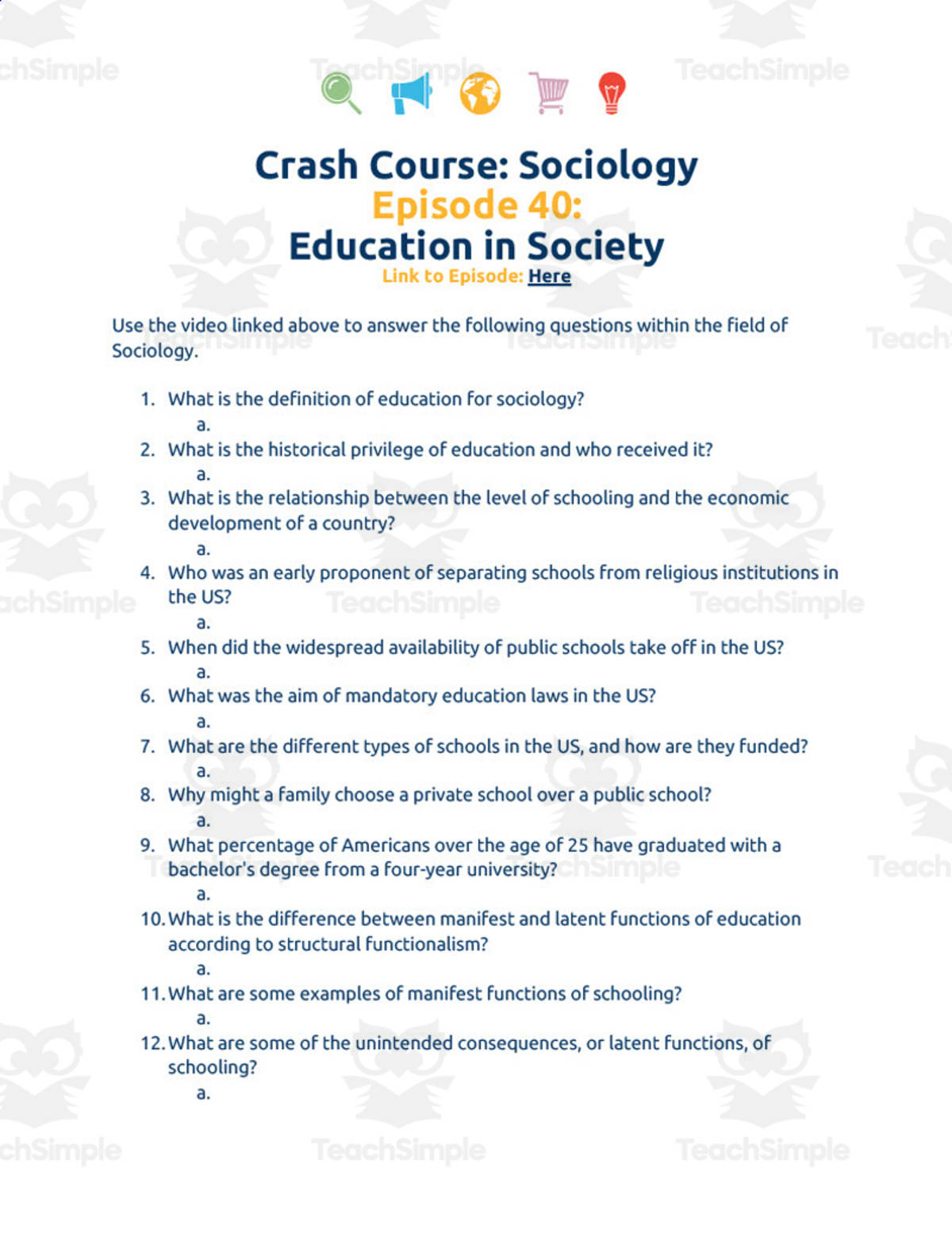 An educational teaching resource from Ed Dynamic entitled Crash Course Sociology Episode Worksheet | 40 - Education in Society downloadable at Teach Simple.
